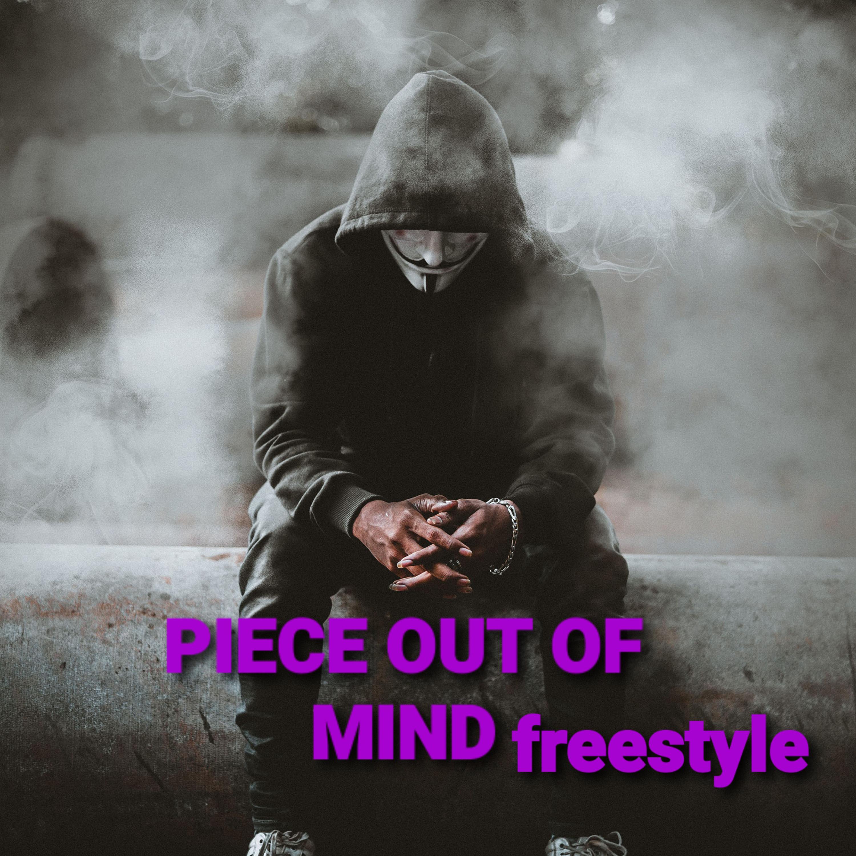 Piece Out Of The Mind Freestyle  by Insane Duece cover art