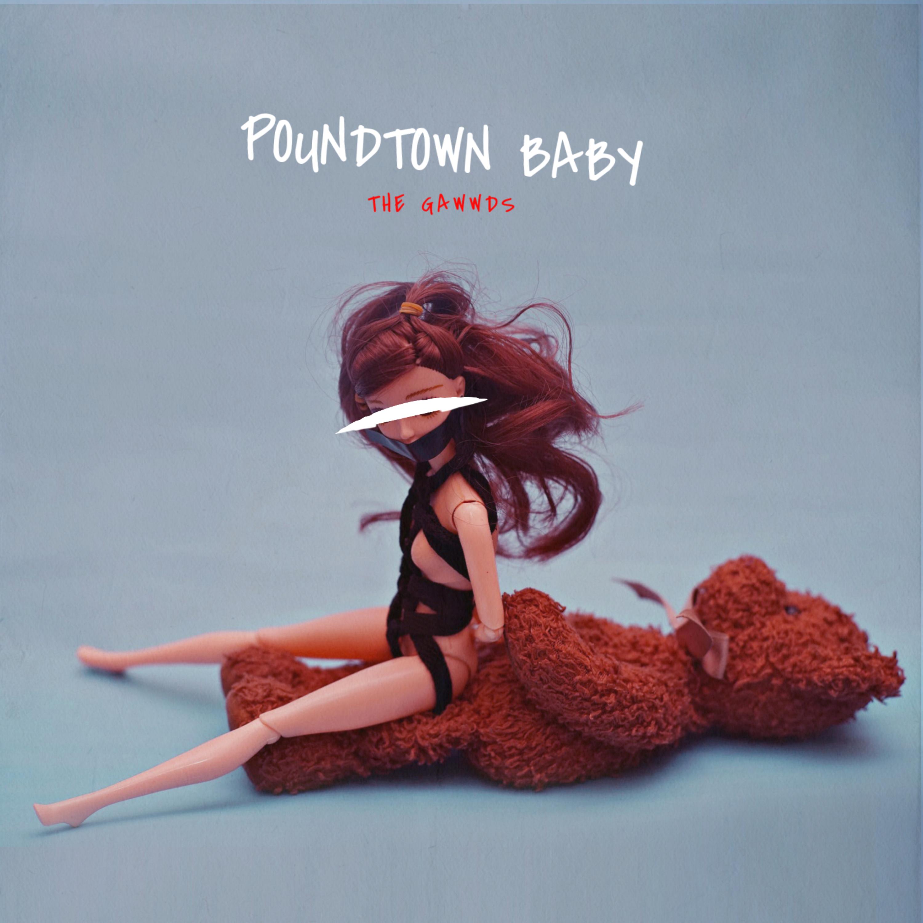POUNDTOWN BABY by THE GAWWDS cover art