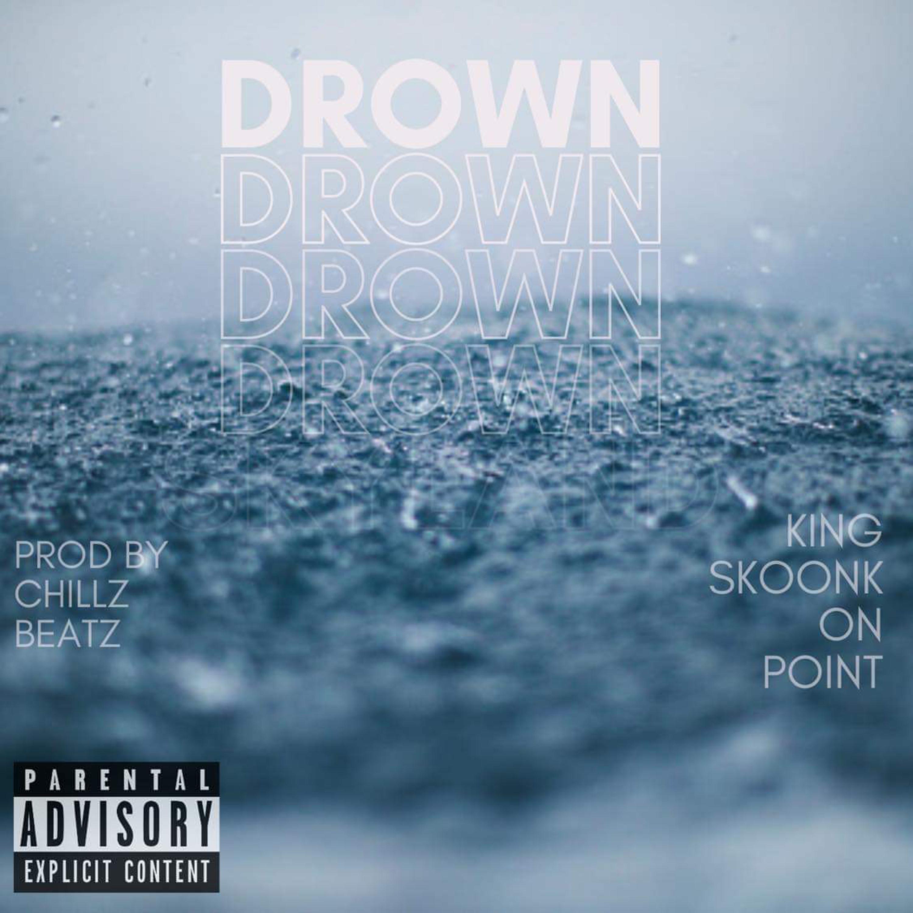 Drown by King Skoonk cover art