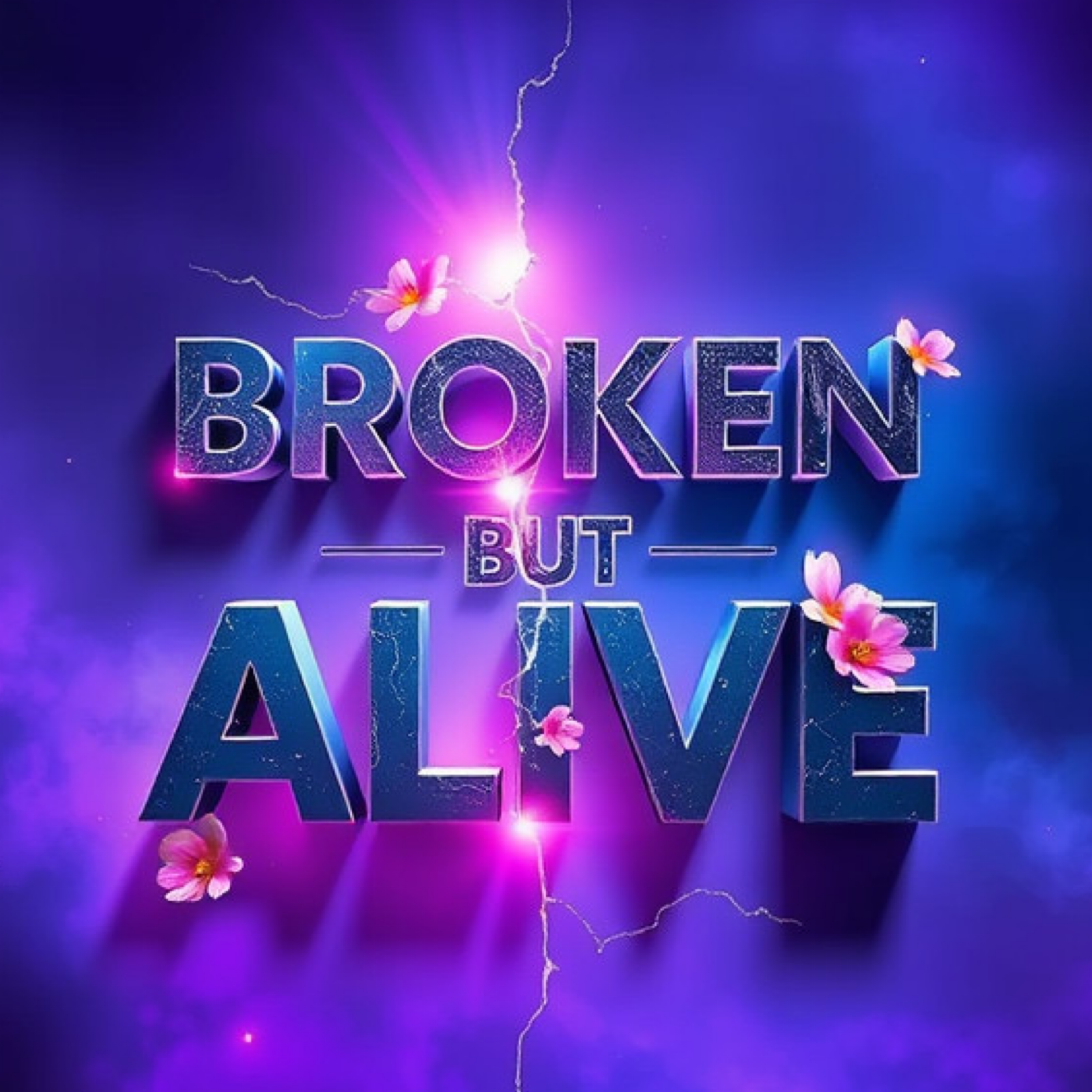 Broken But Alive artwork