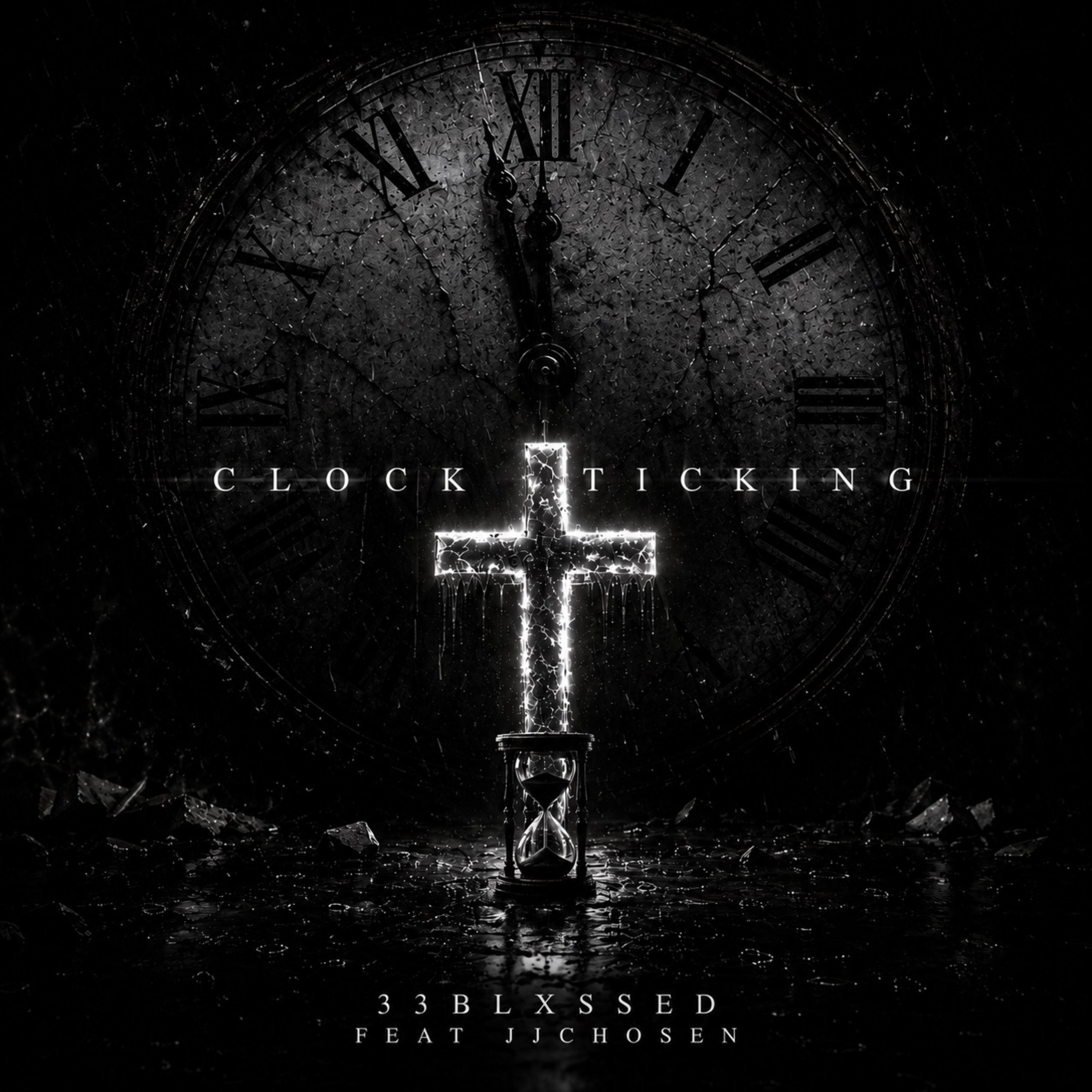 Clock Ticking by 33Blxssed cover art