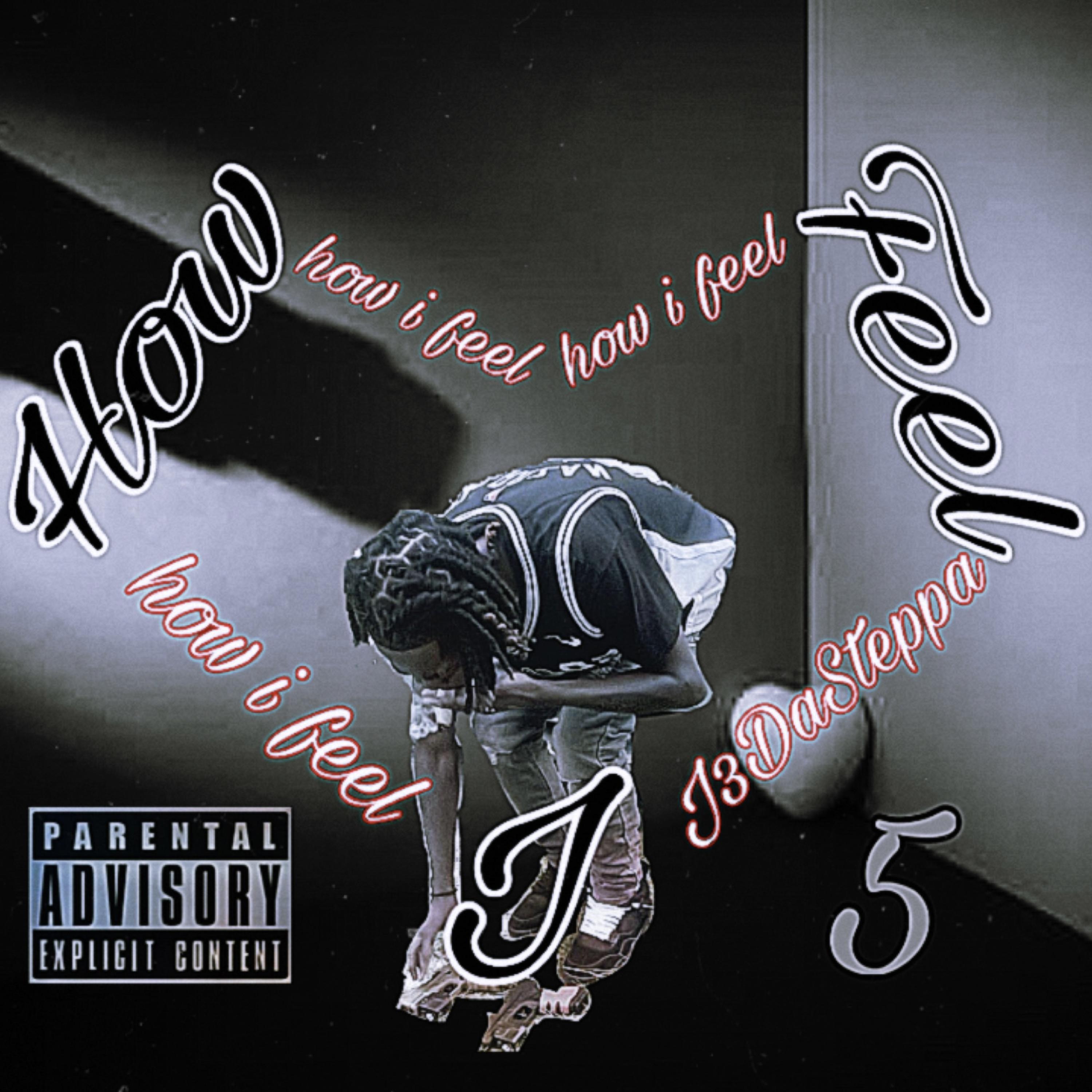 How I Feel by LilJizzle700 cover art
