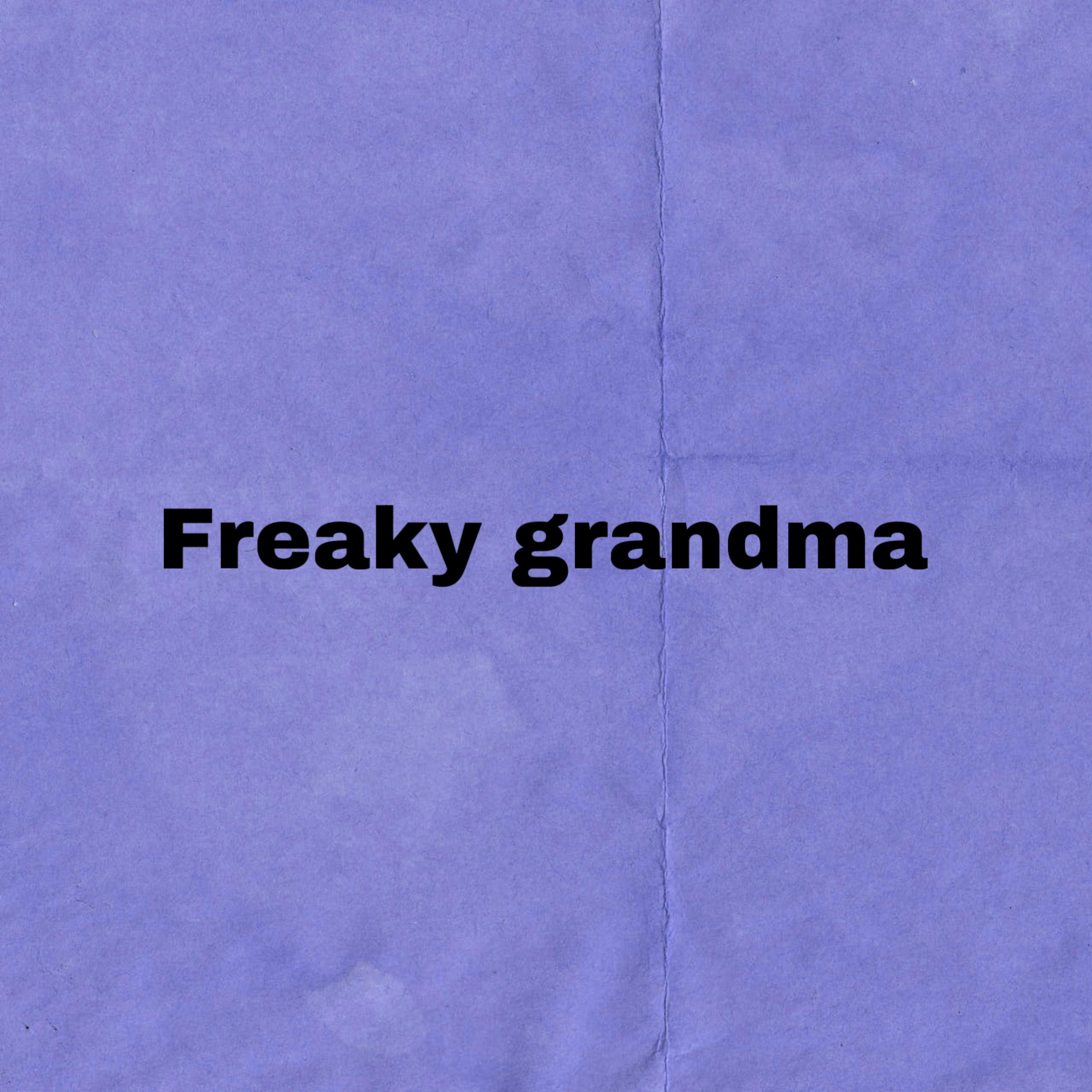 Freaky Grandma artwork