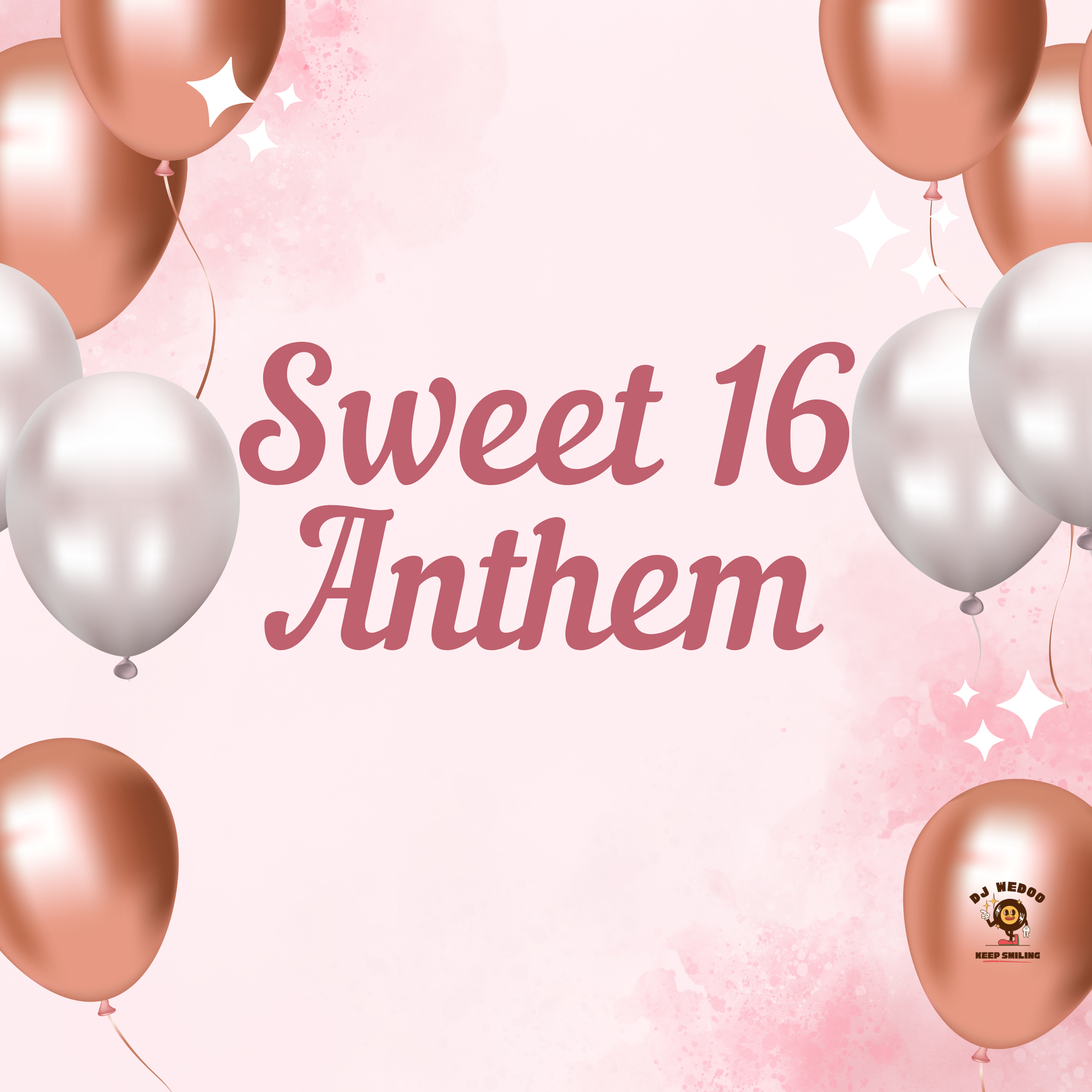 Sweet 16 Anthem artwork