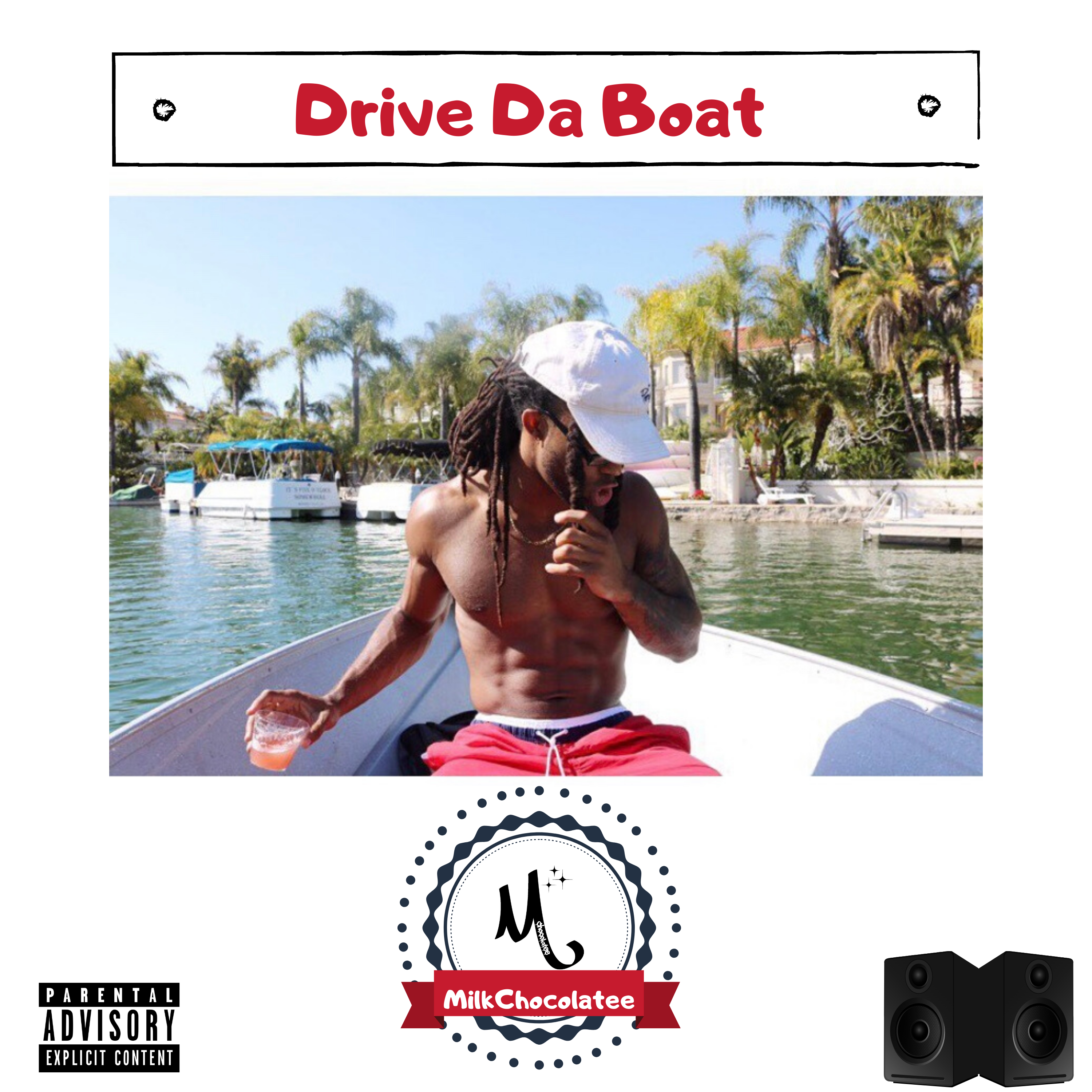 Drive Da Boat by Mrmilkchocolatee cover art