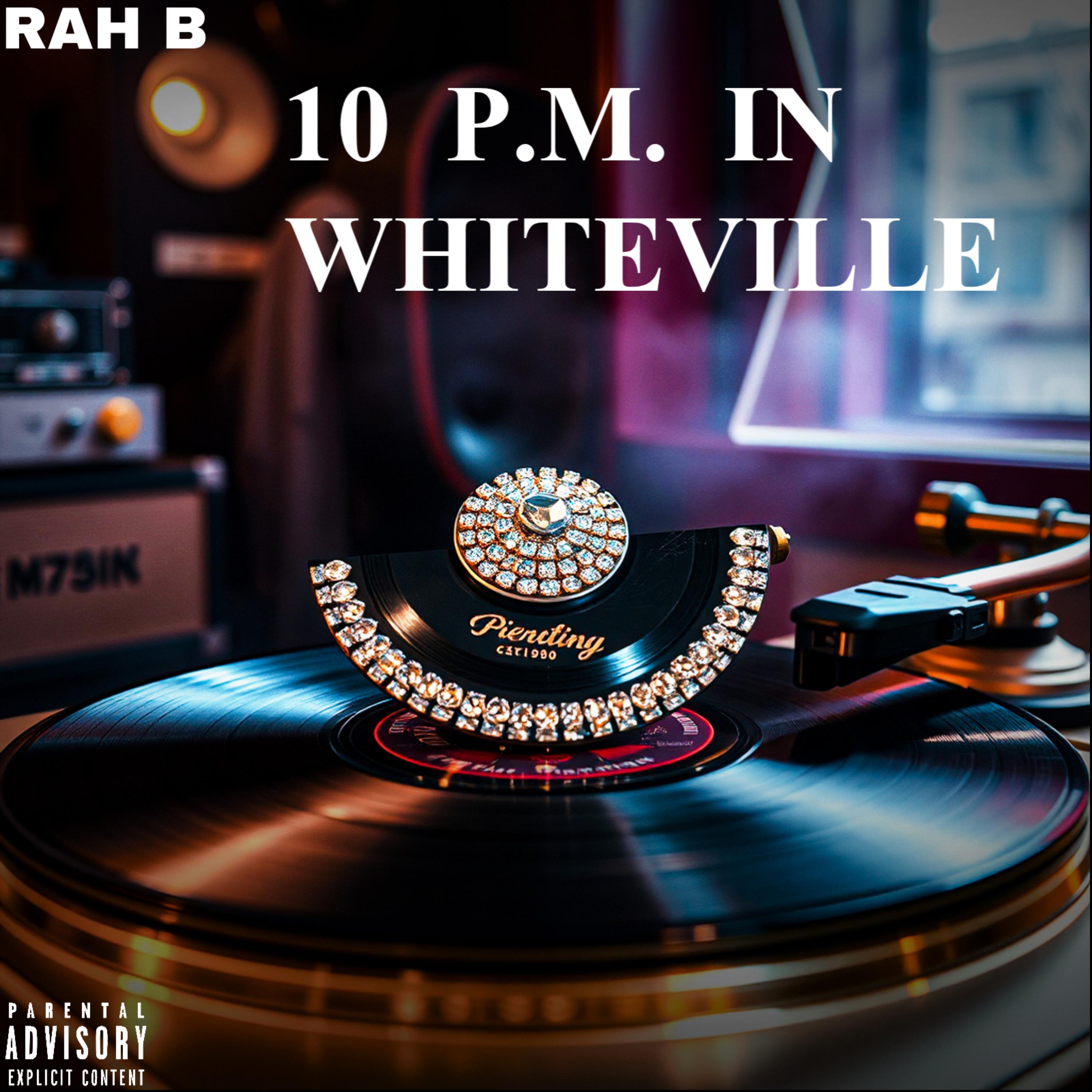 10 P.M. IN WHITEVILLE artwork