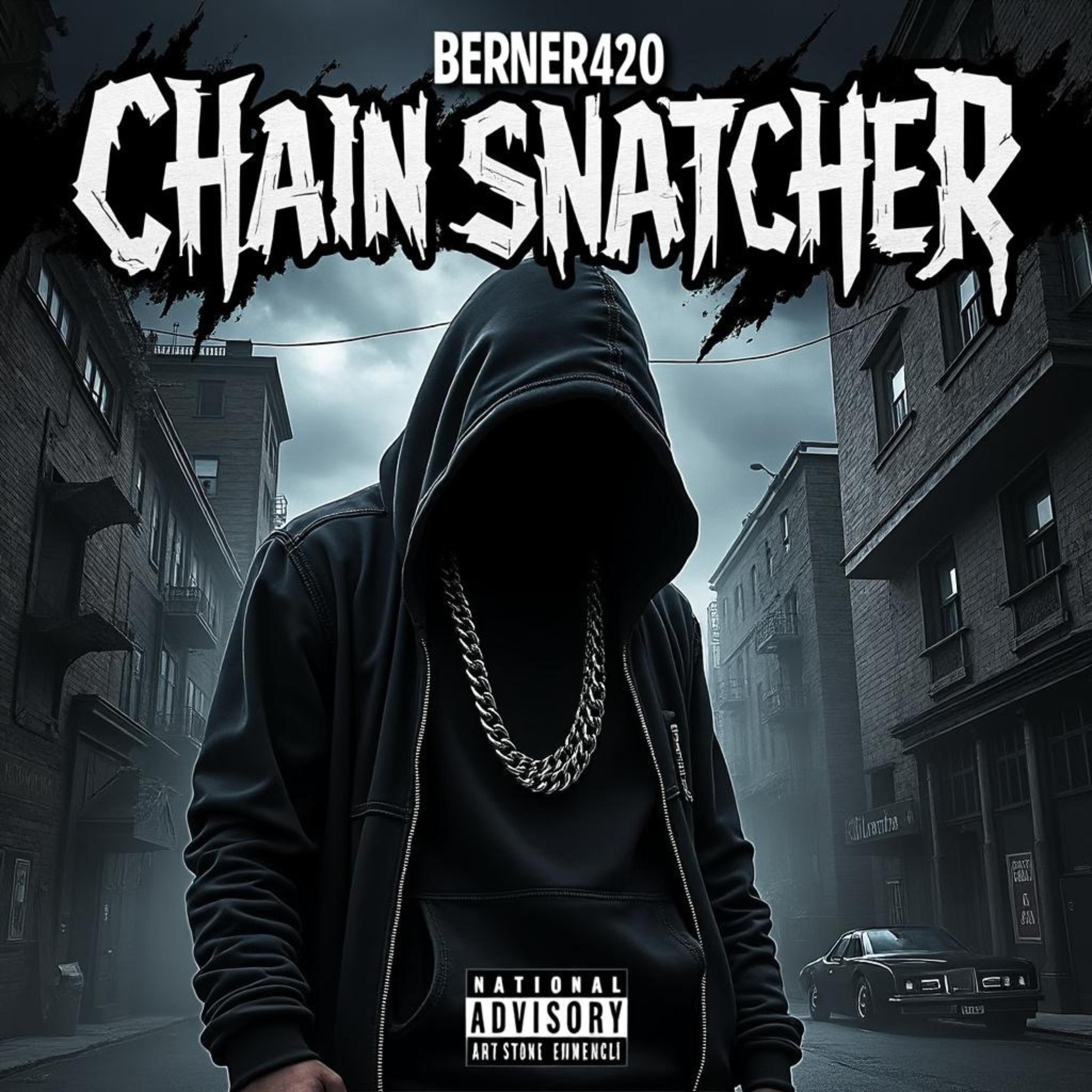 Chain Snatcher by Berner420 cover art