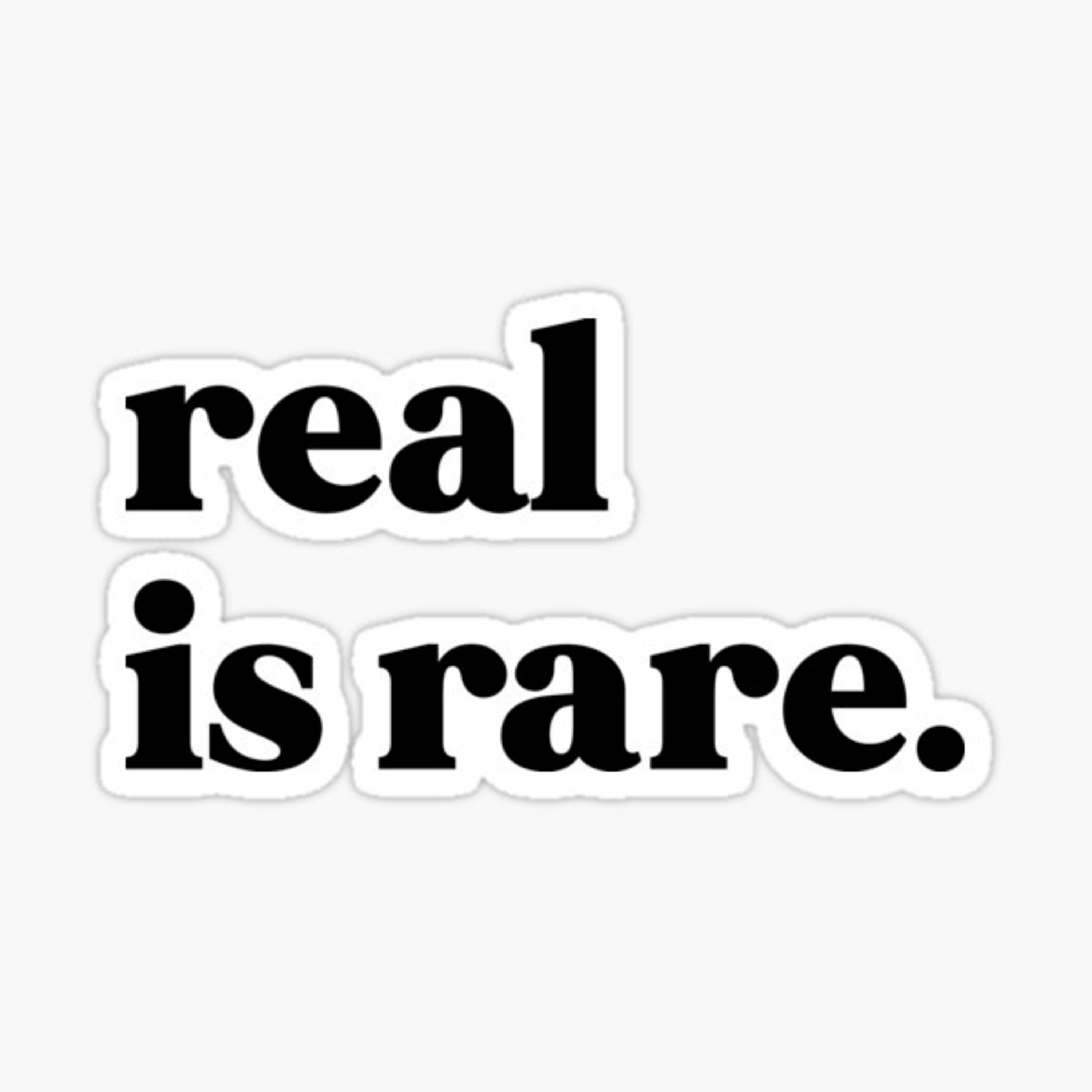 REAL IS RARE artwork