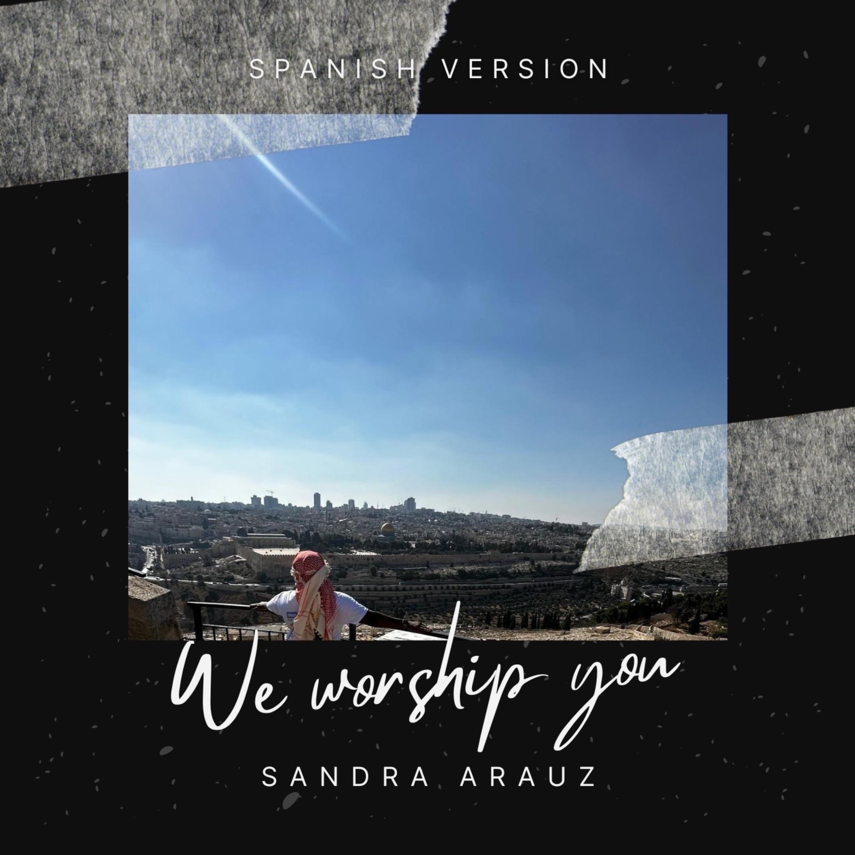 We worship you (Spanish Version) artwork