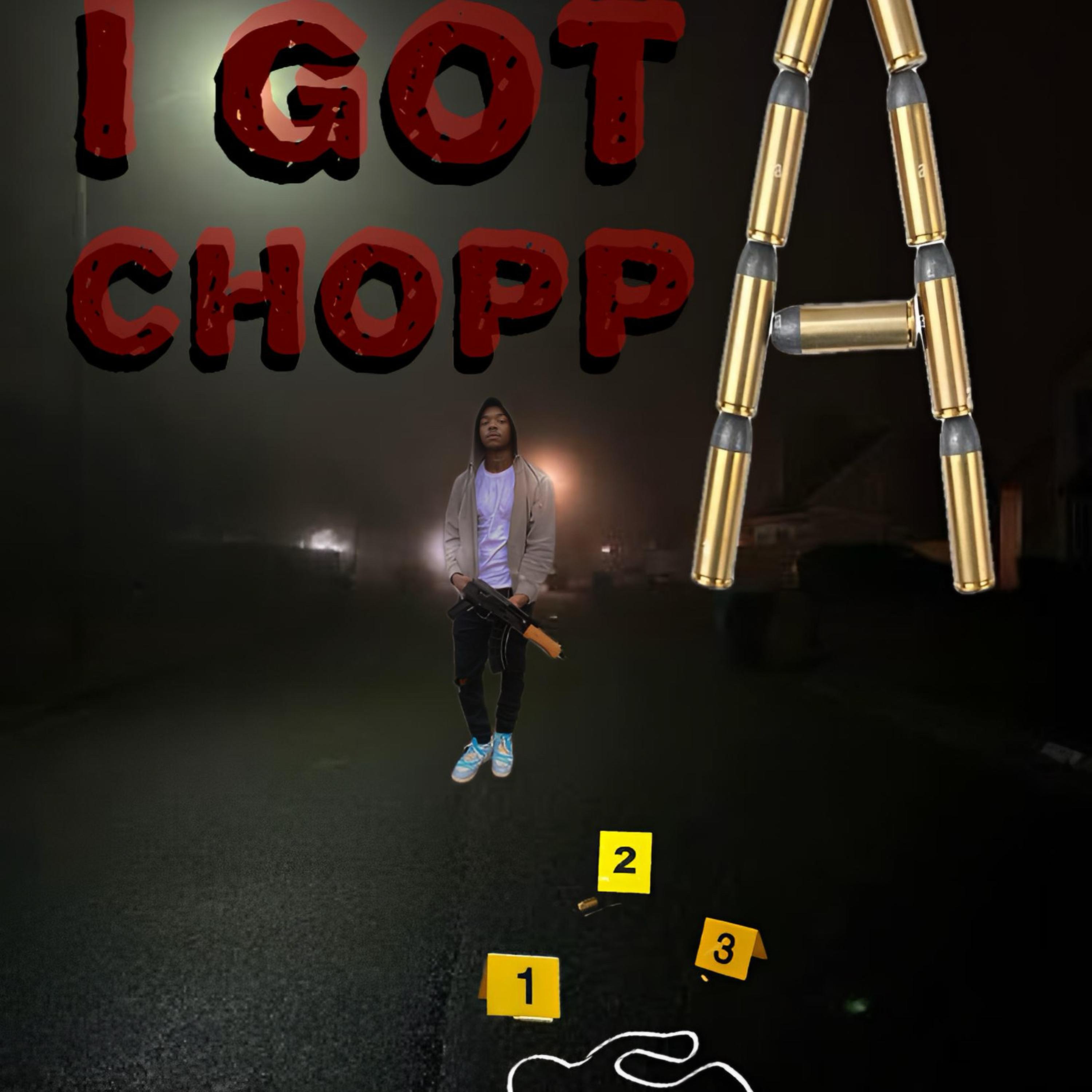 I Gotta Choppa artwork
