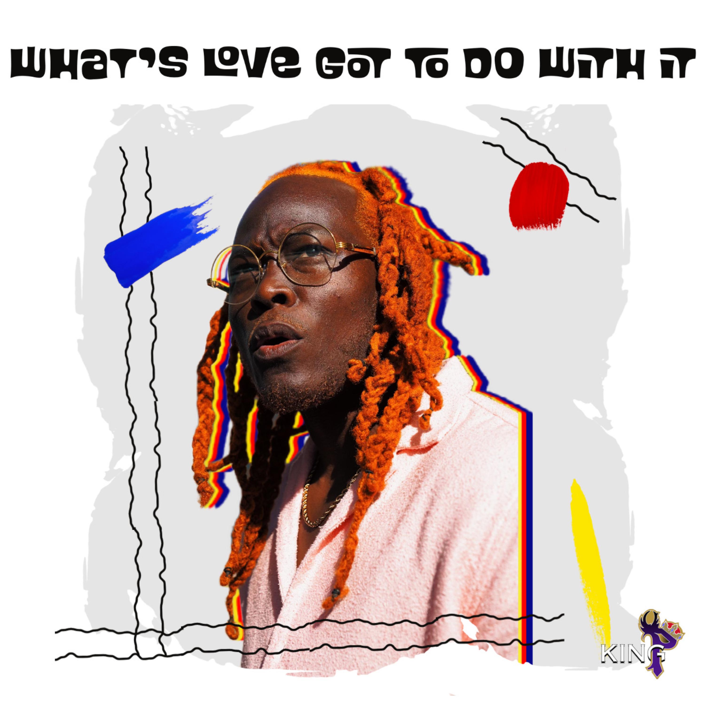What's Love Got To Do With It artwork