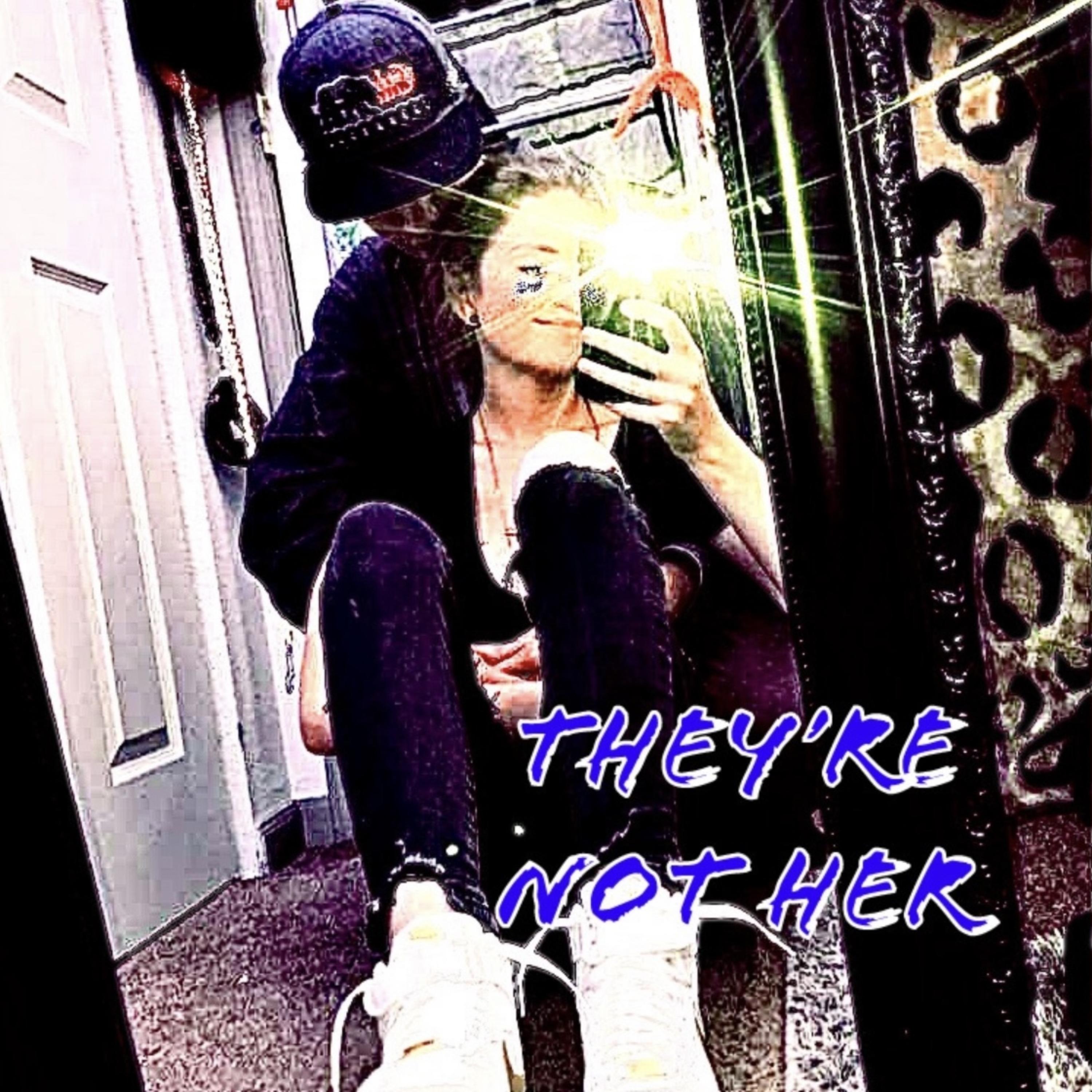 They’re Not Her artwork