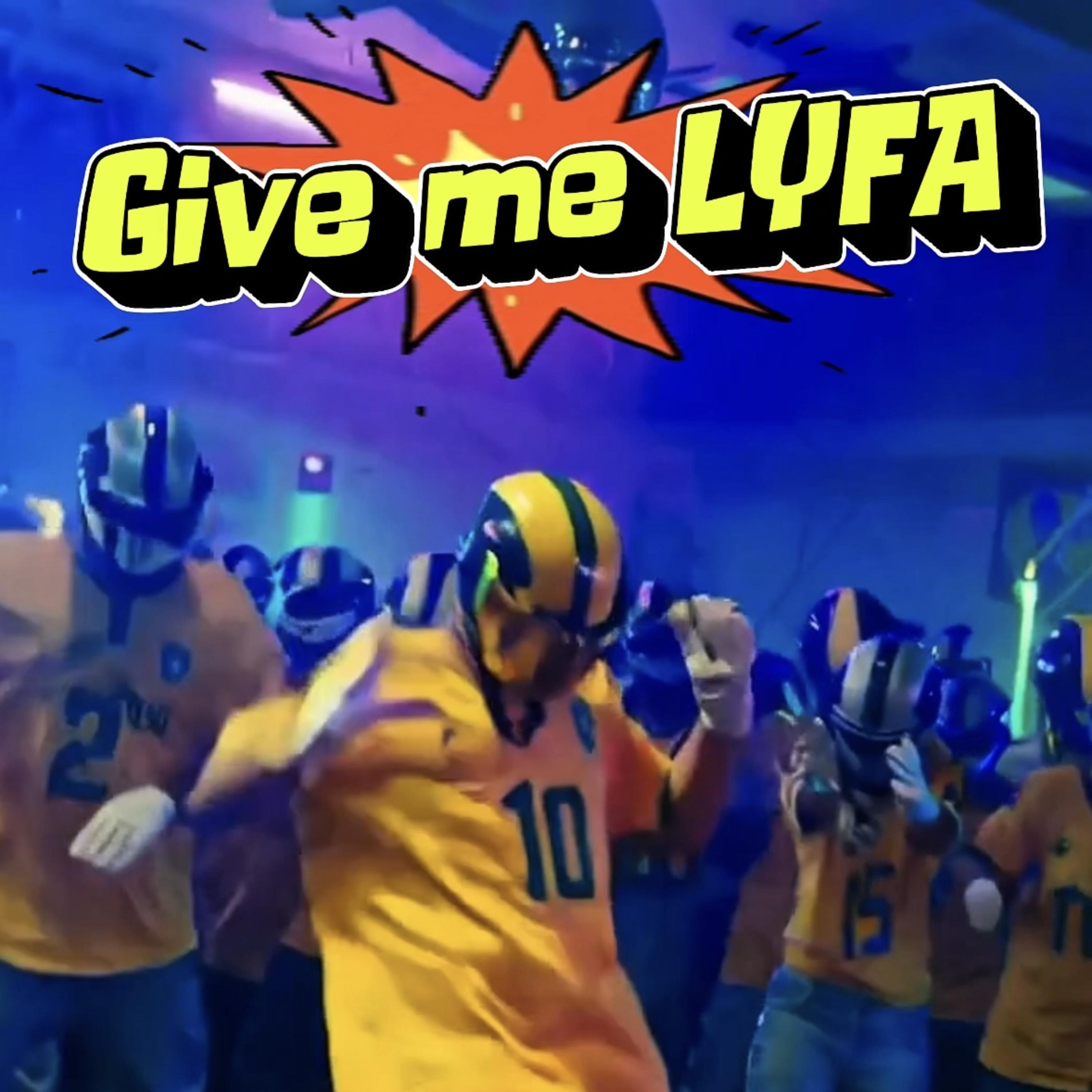 Give me LYFA artwork