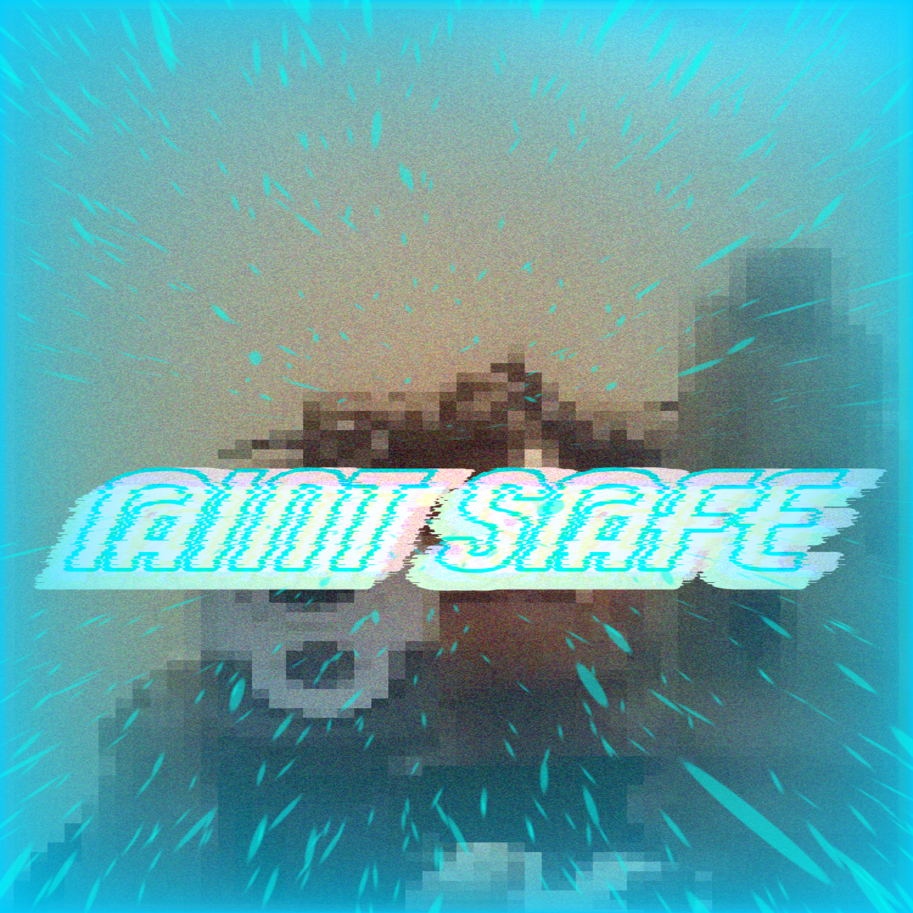 Aint Safe artwork