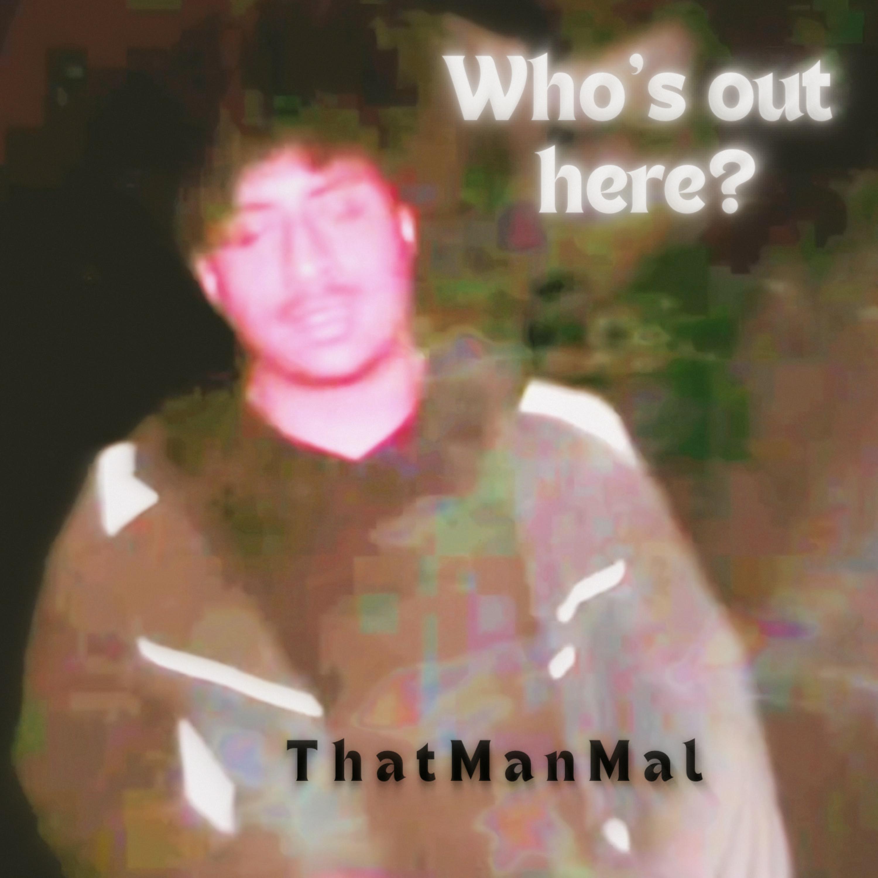 Who’s Out Here? artwork