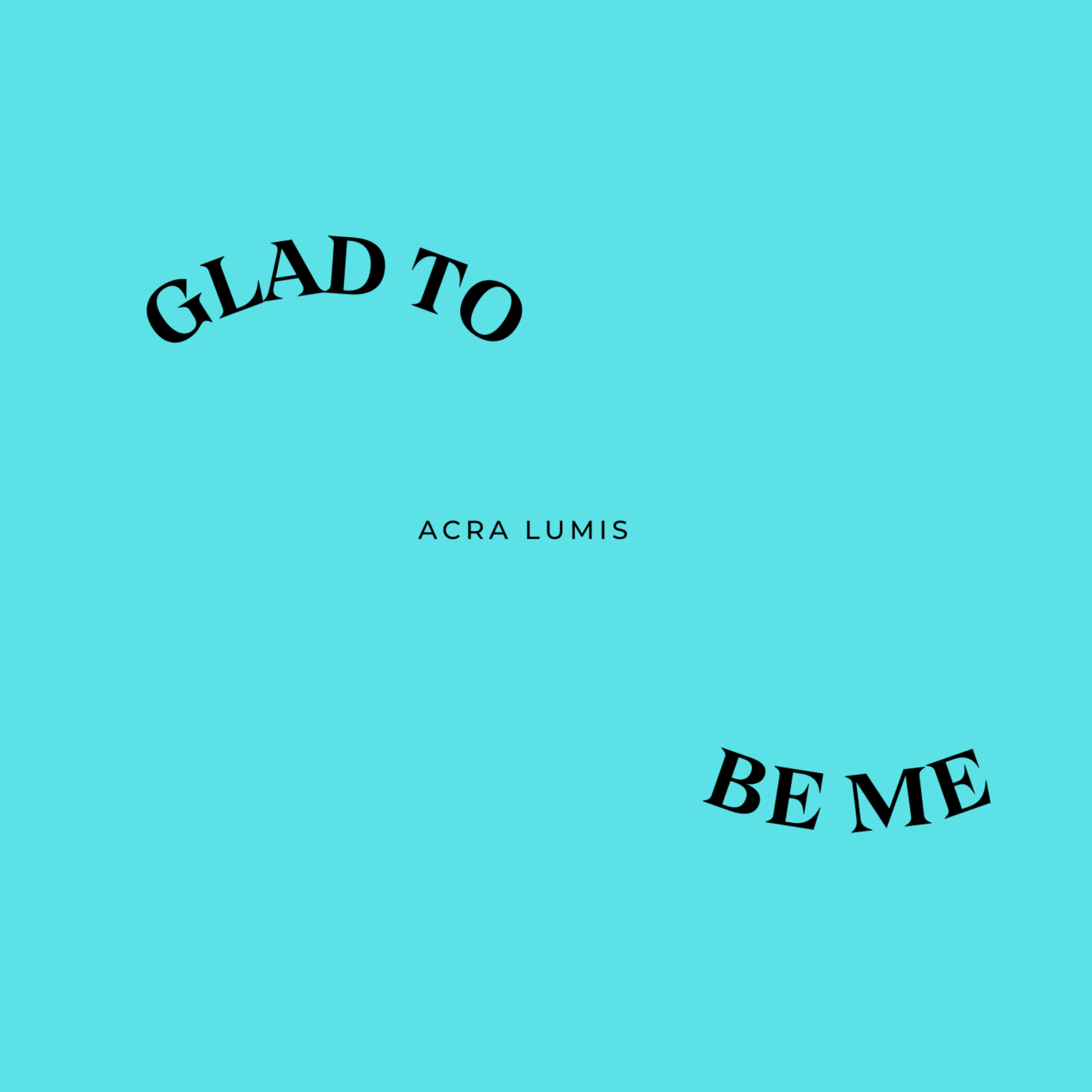 Glad To Be Me artwork