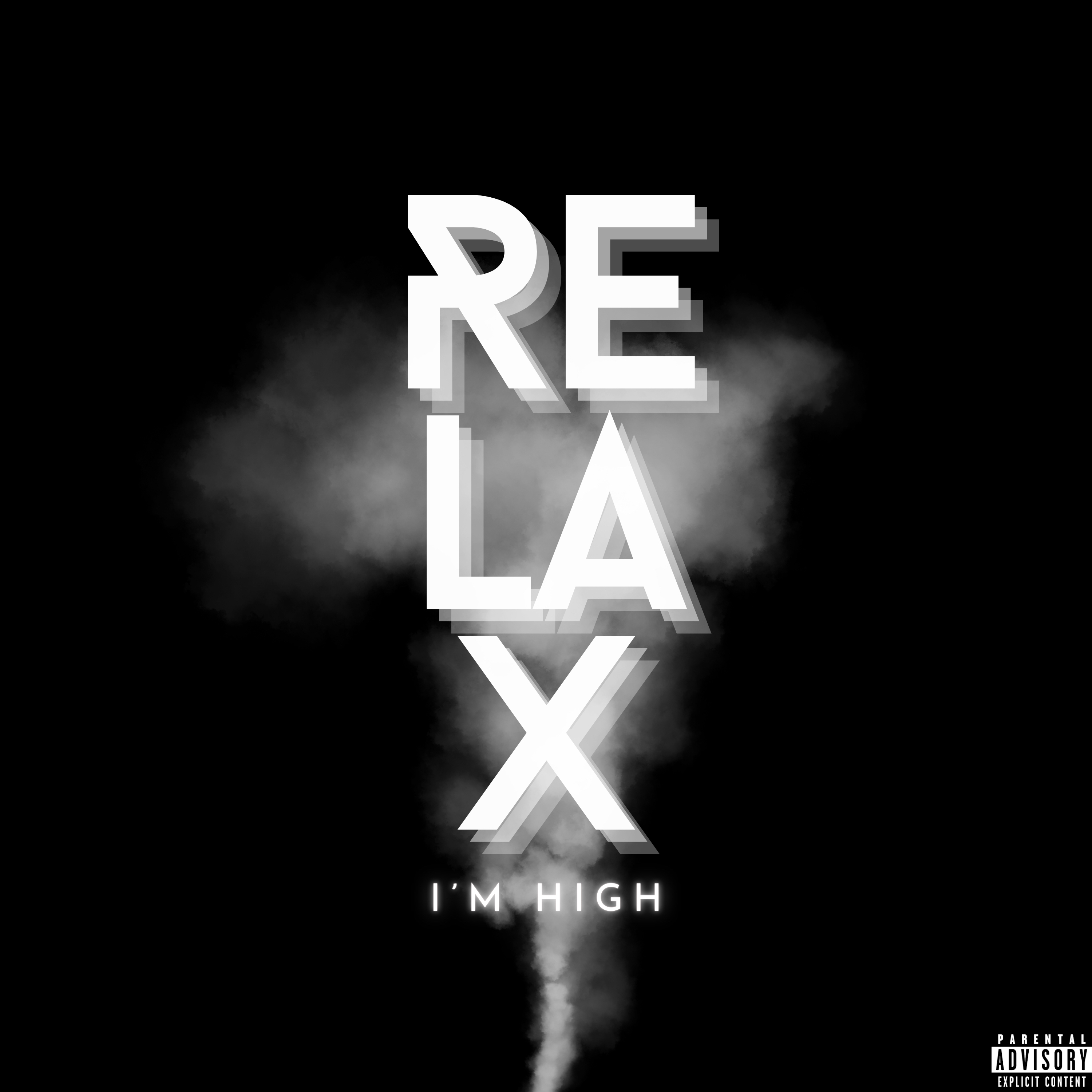 Relax, I'm High artwork