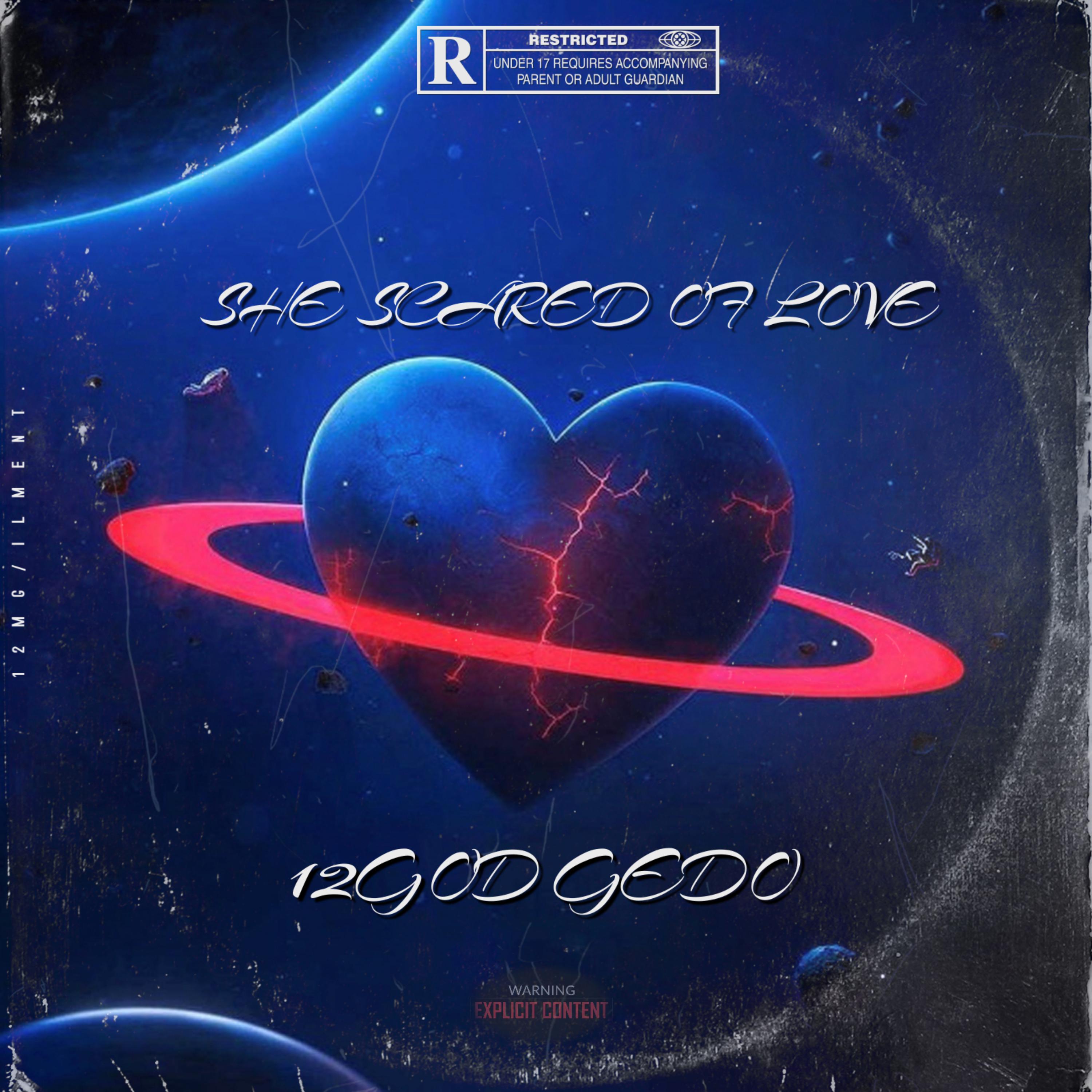SHE SCARED OF LOVE artwork