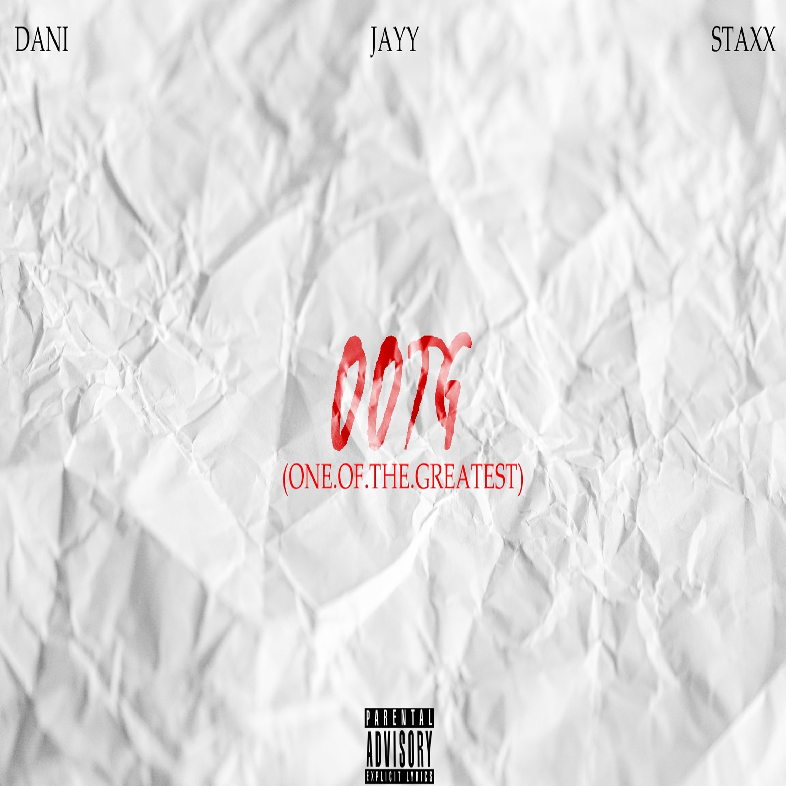 O.O.T.G (ONE.OF.THE.GREATEST) by Dani Jayy Staxx cover art