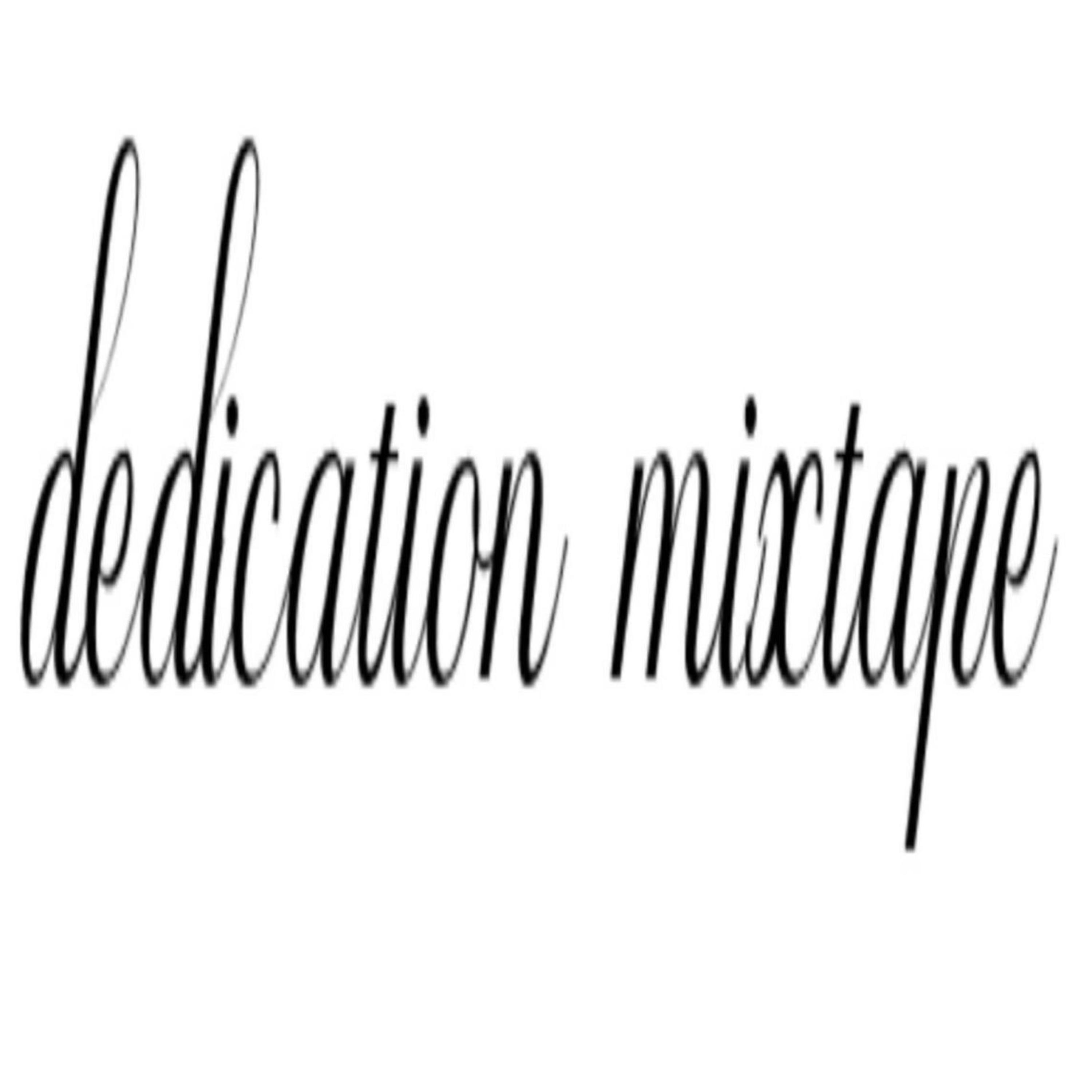 DEDICATION MIXTAPE artwork