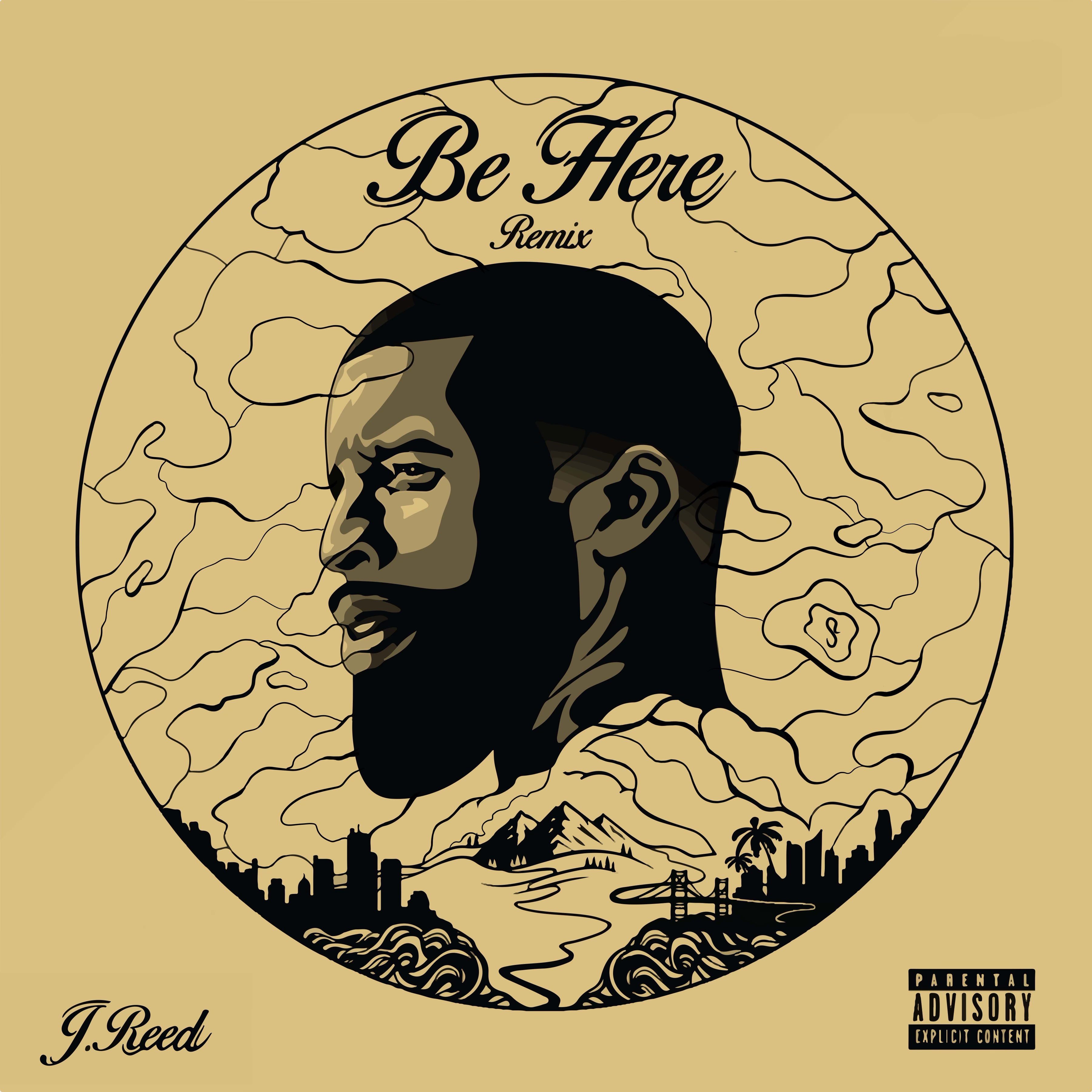 Be Here (Remix) by J. Reed cover art