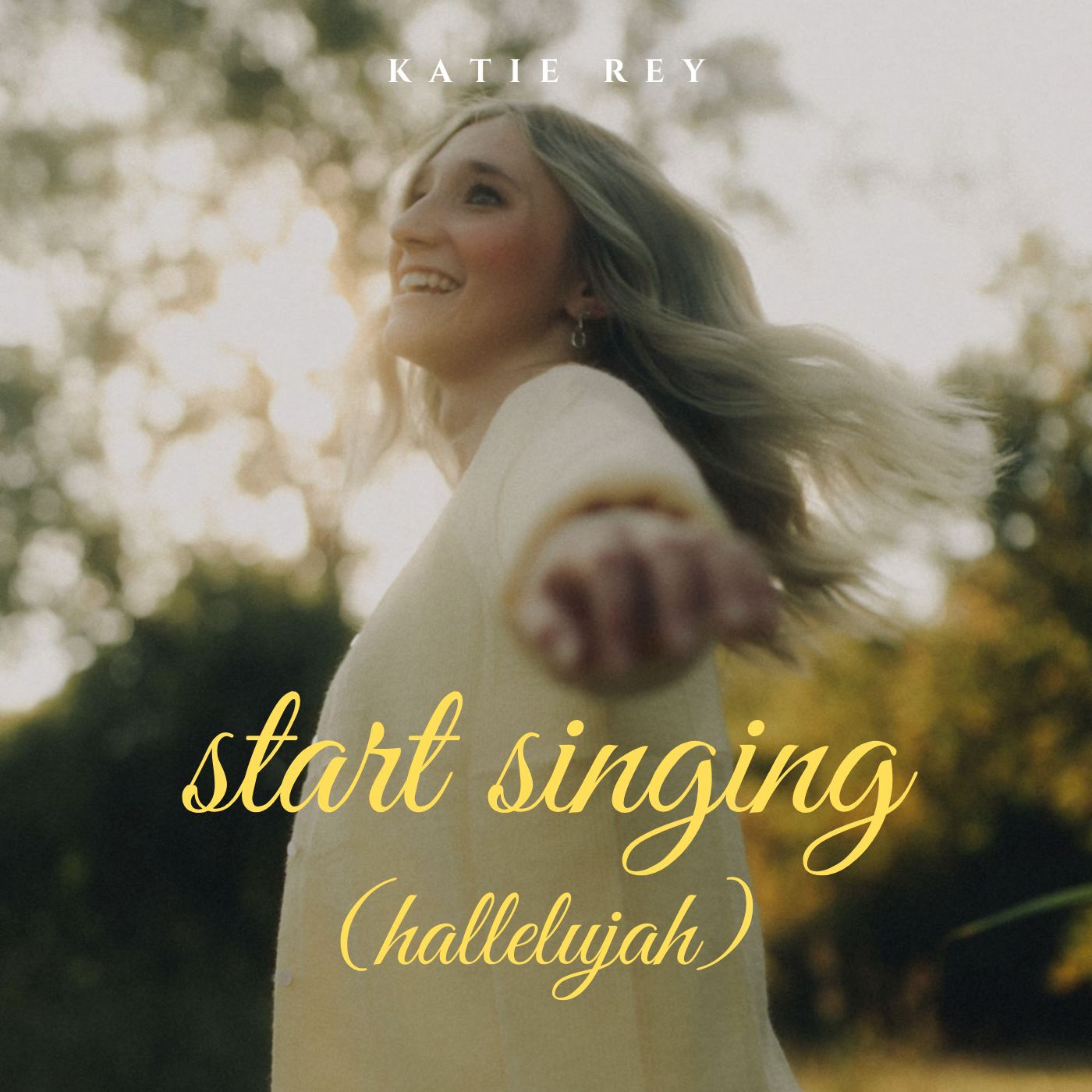 Start Singing (Hallelujah) by Katie Rey cover art