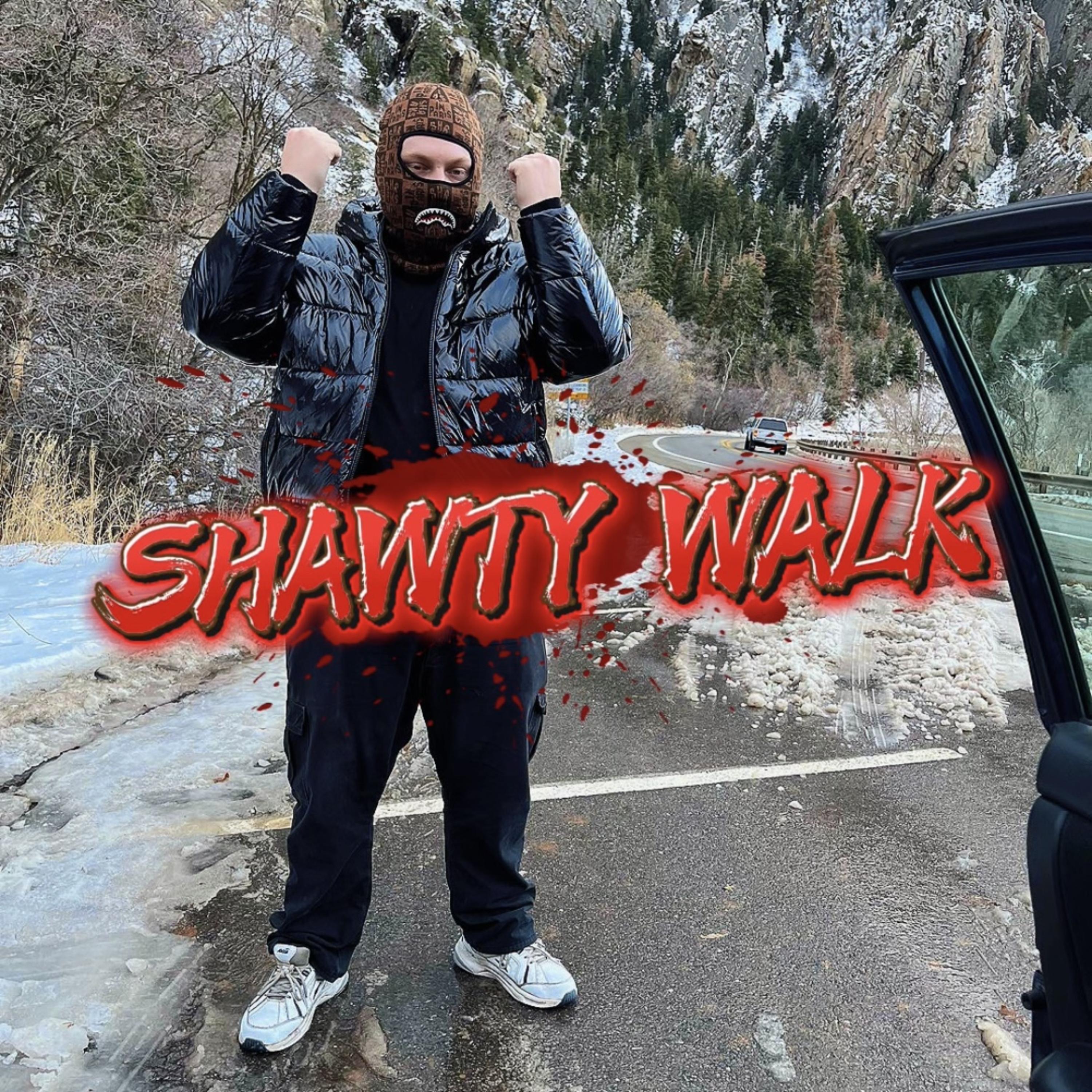 SHAWTY WALK artwork