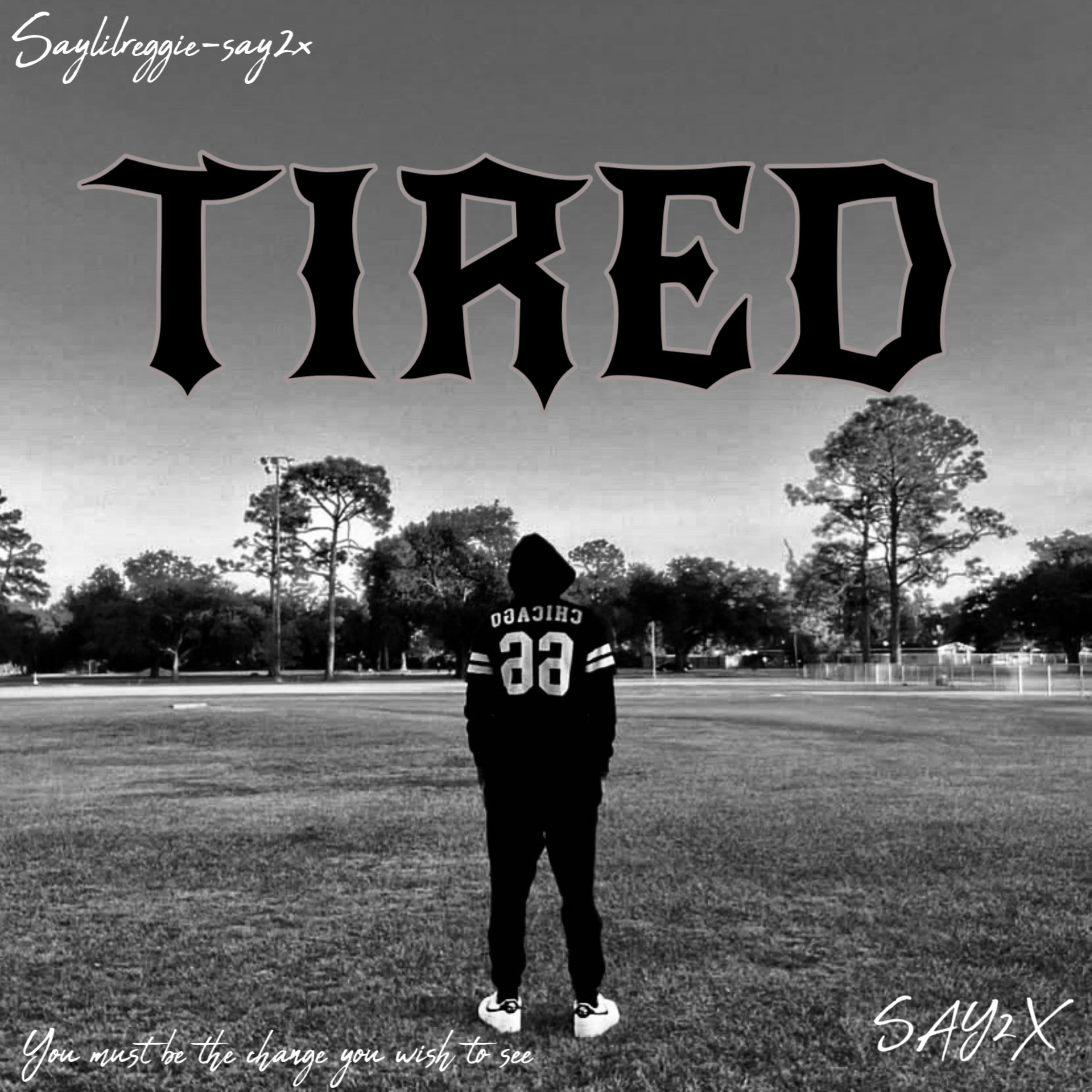 TIRED artwork