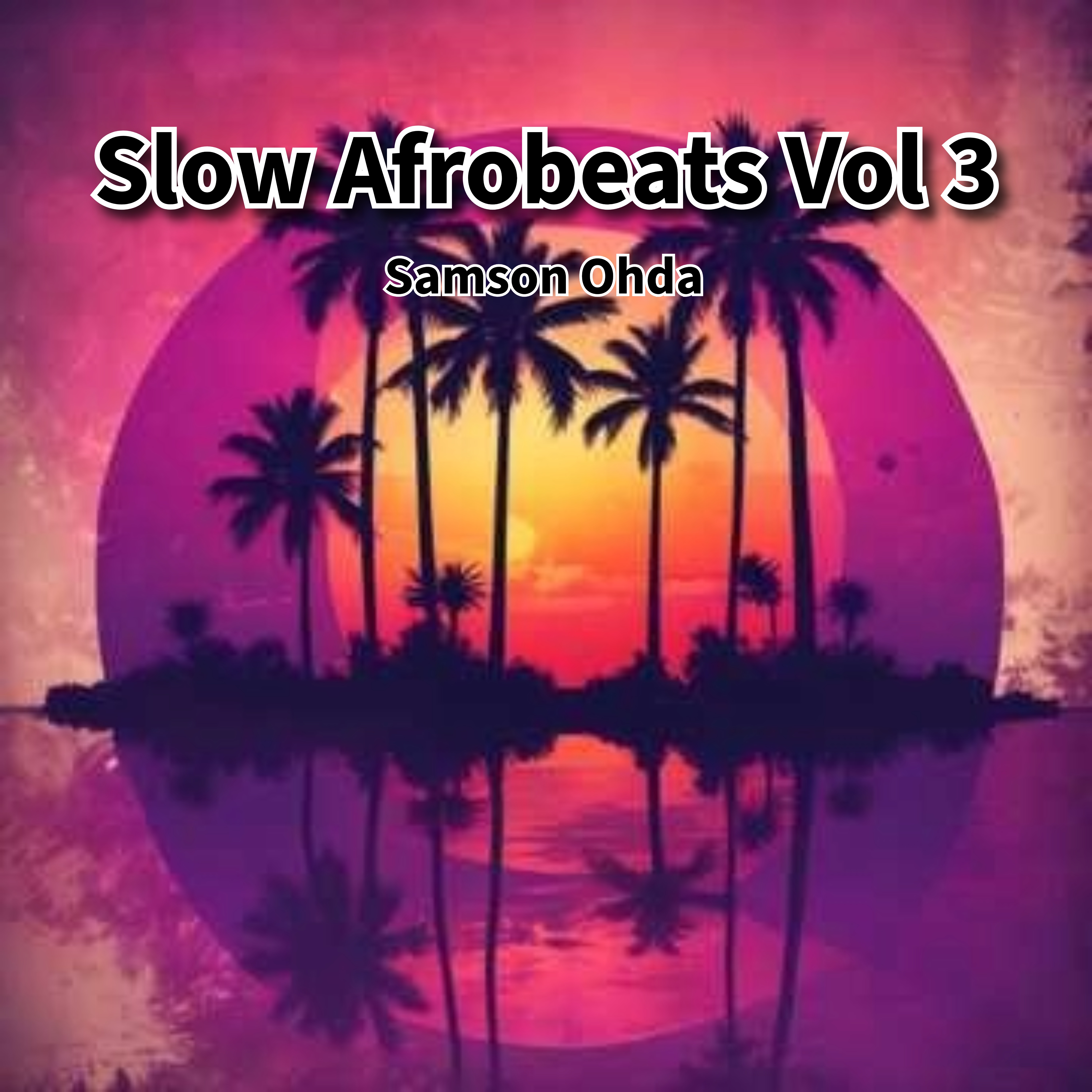 Slow Afrobeats Vol 3 Album artwork