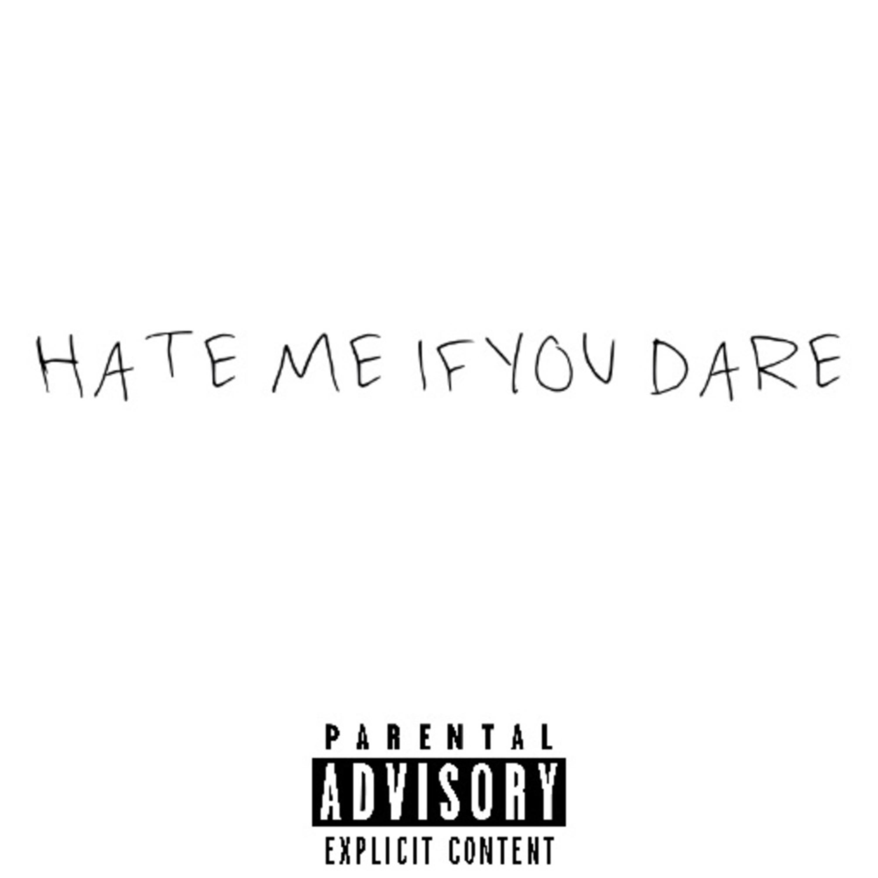 HATE ME IF YOU DARE! artwork