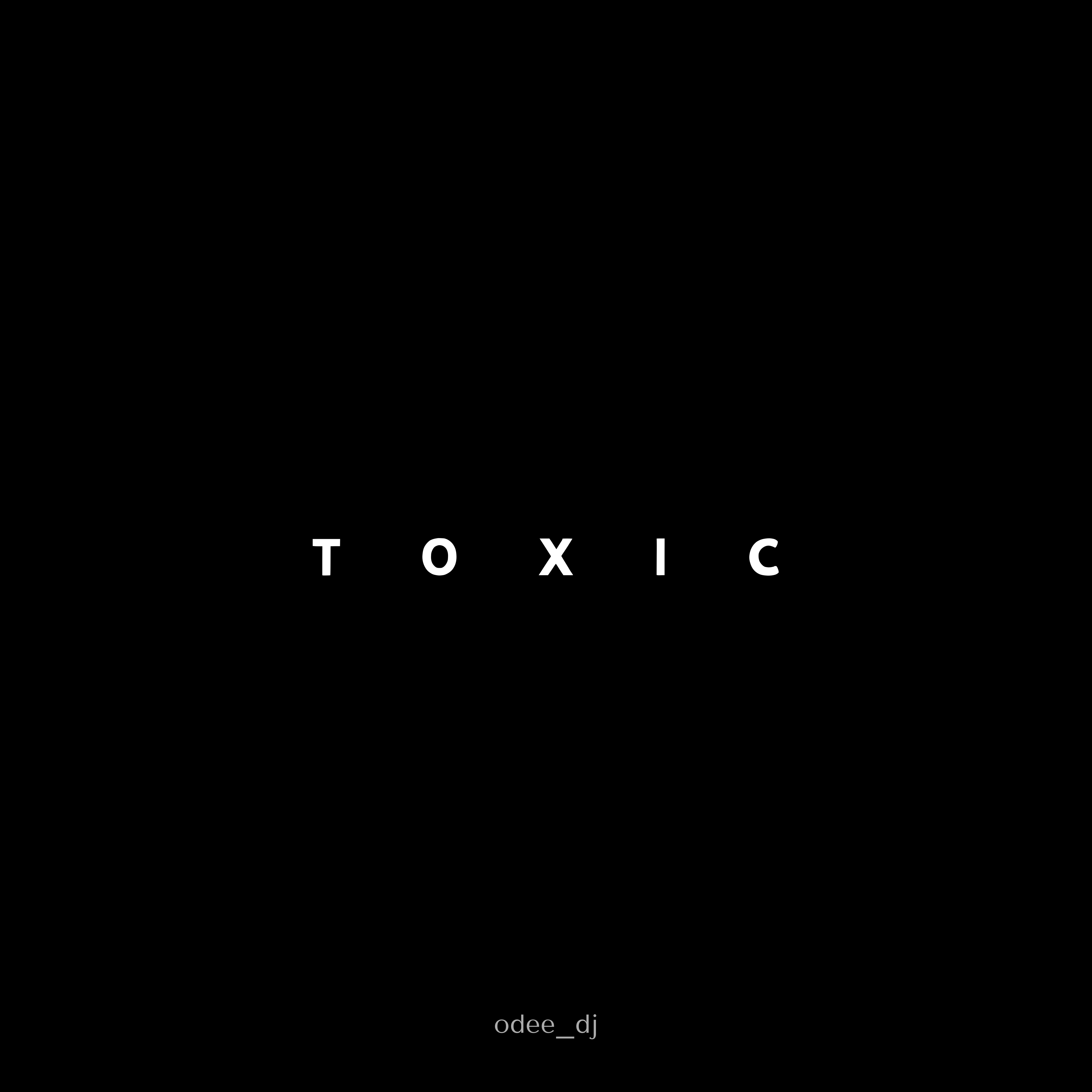 T O X I C artwork
