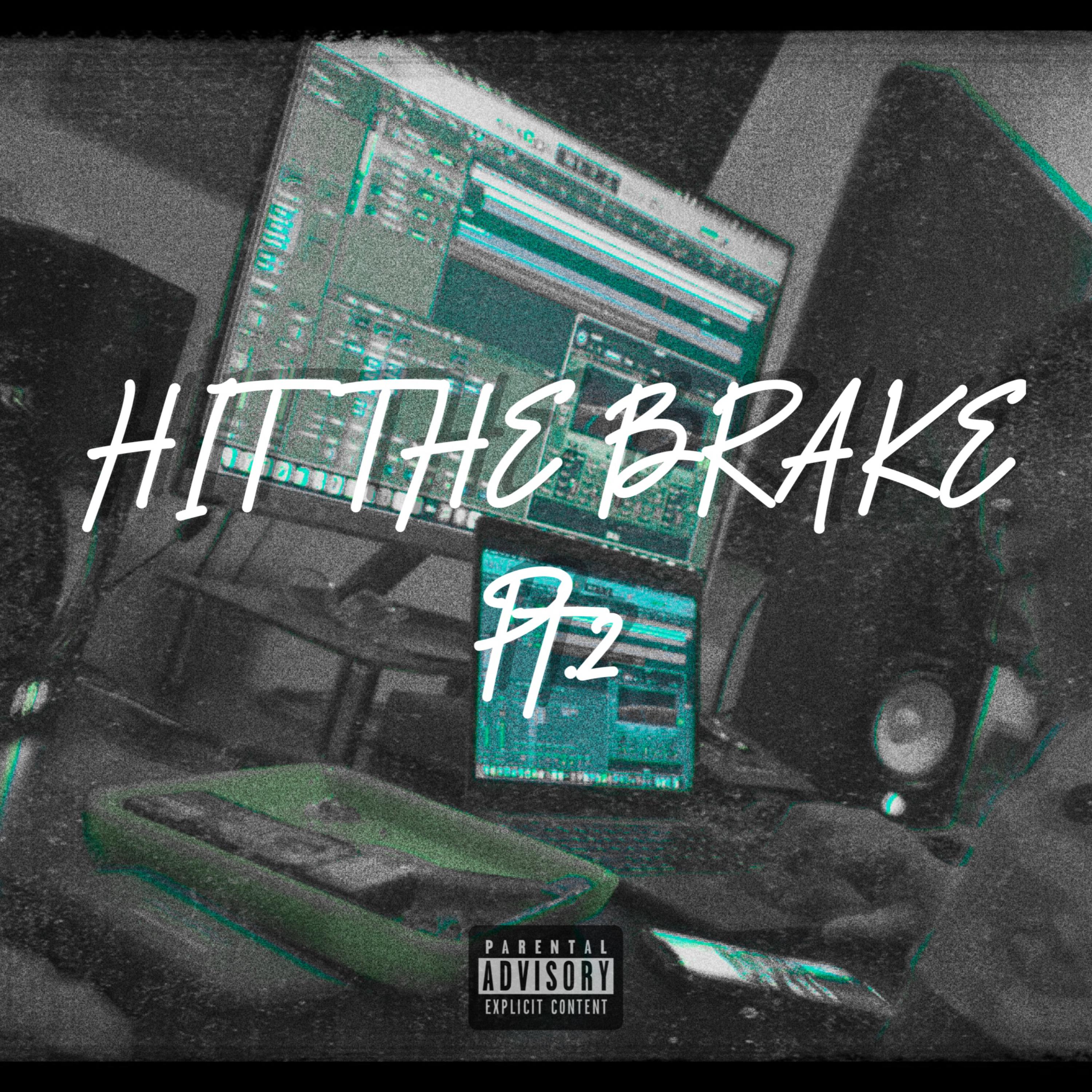 Hit The Brake Pt.2 artwork