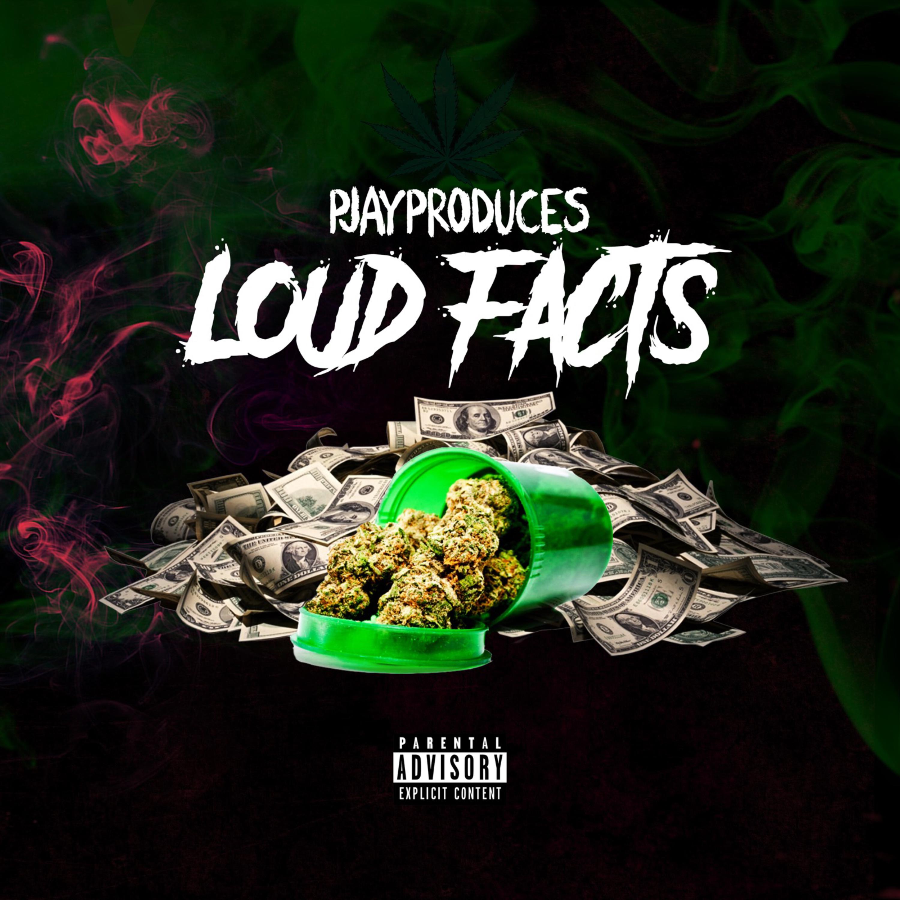 Loud Facts by PjayProduces cover art