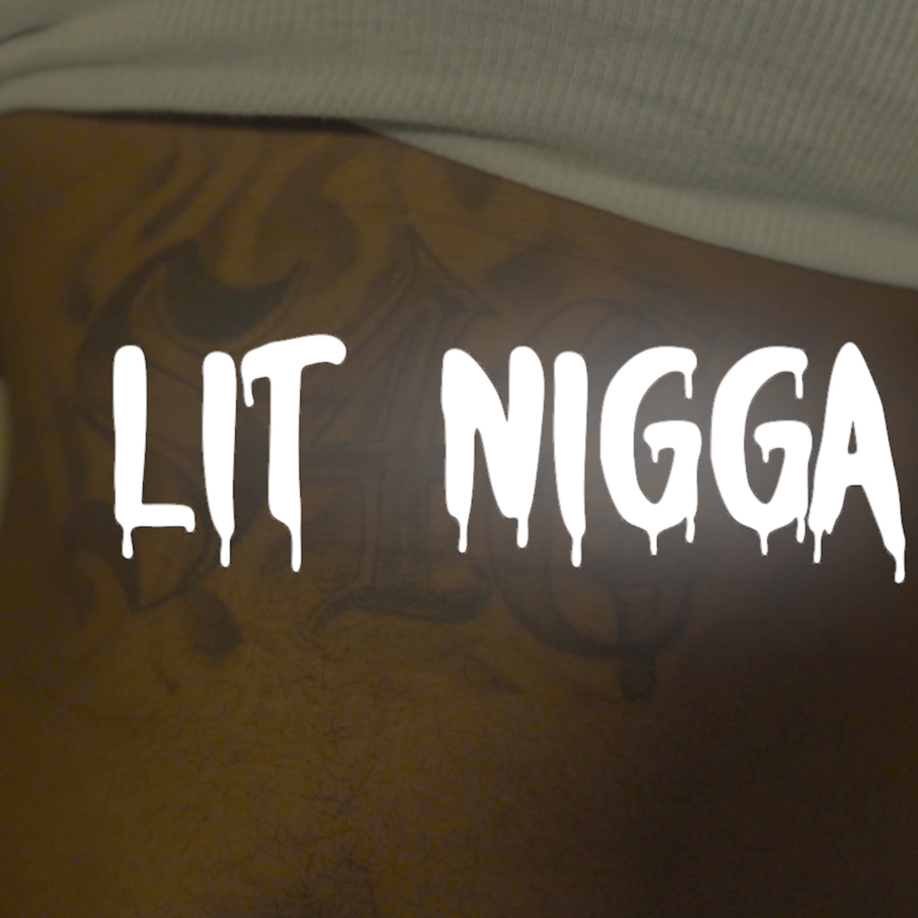 Lit Nigga artwork