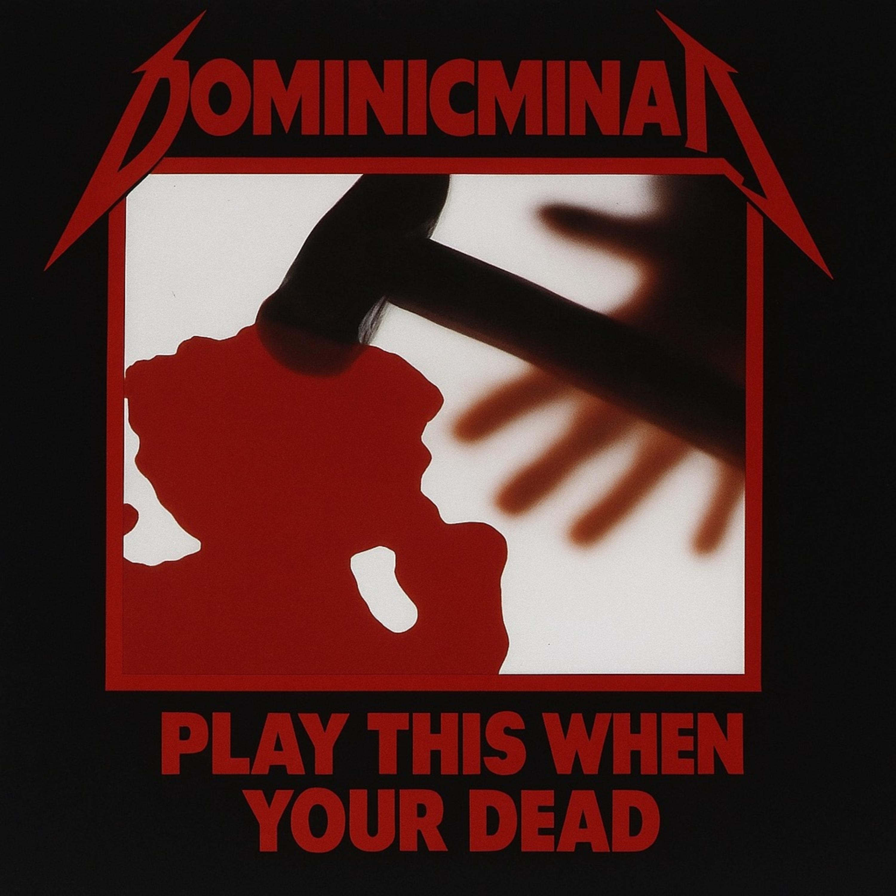 Play This When Your Dead. artwork