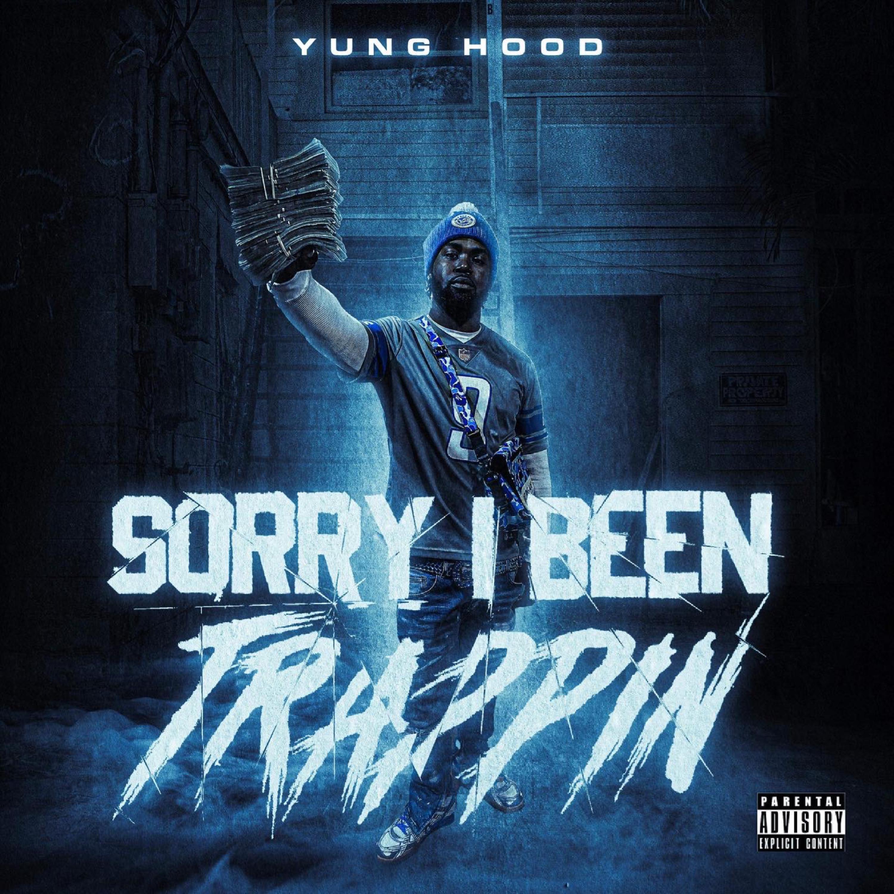 SORRY I BEEN TRAPPIN artwork