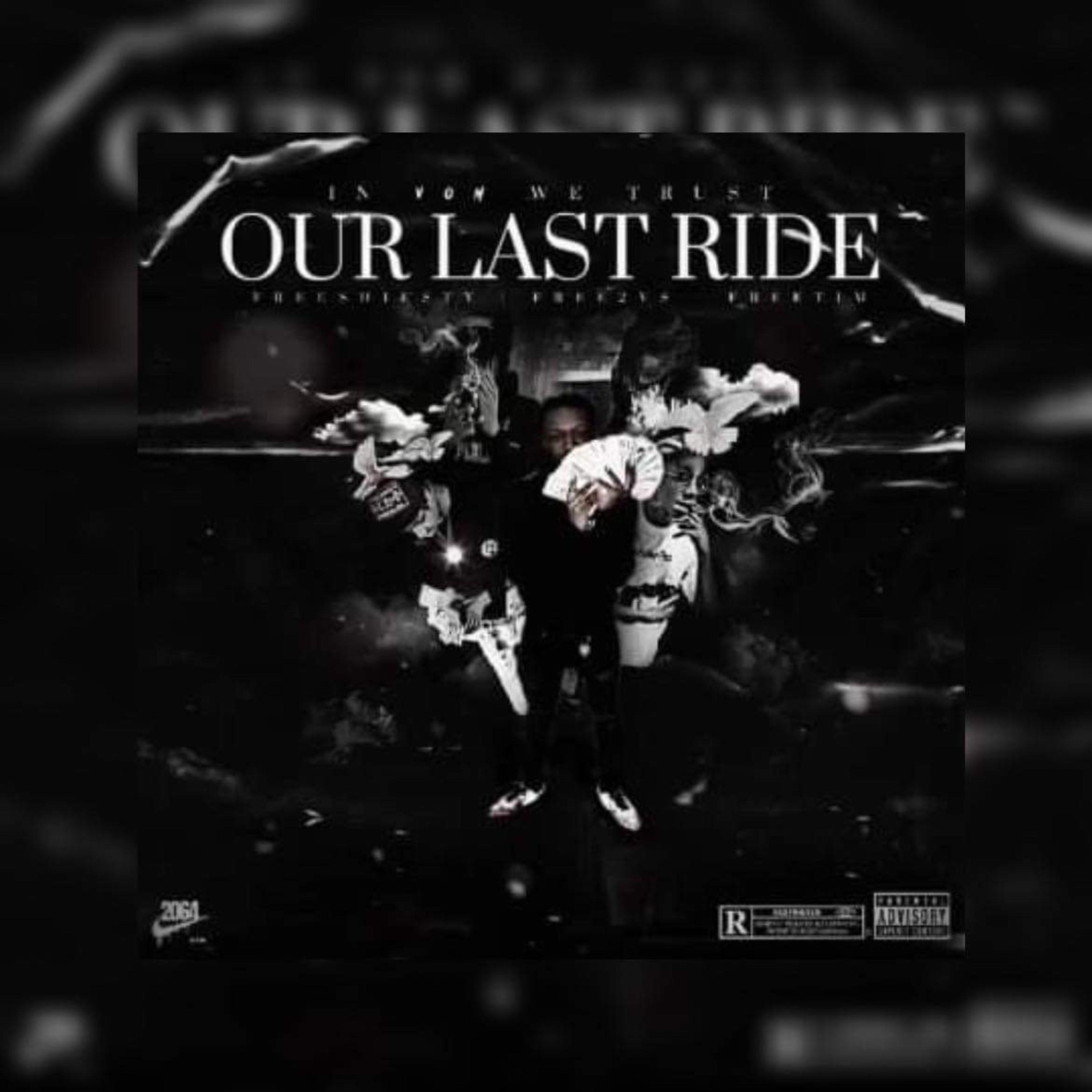 Our Last Ride (NRackzWetrust) artwork