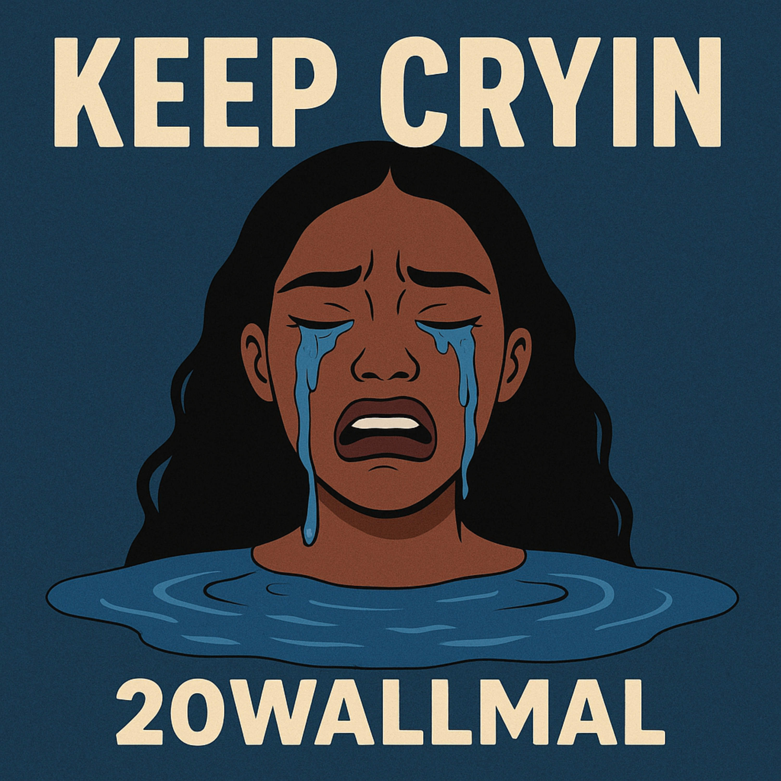 Keep Cryin artwork