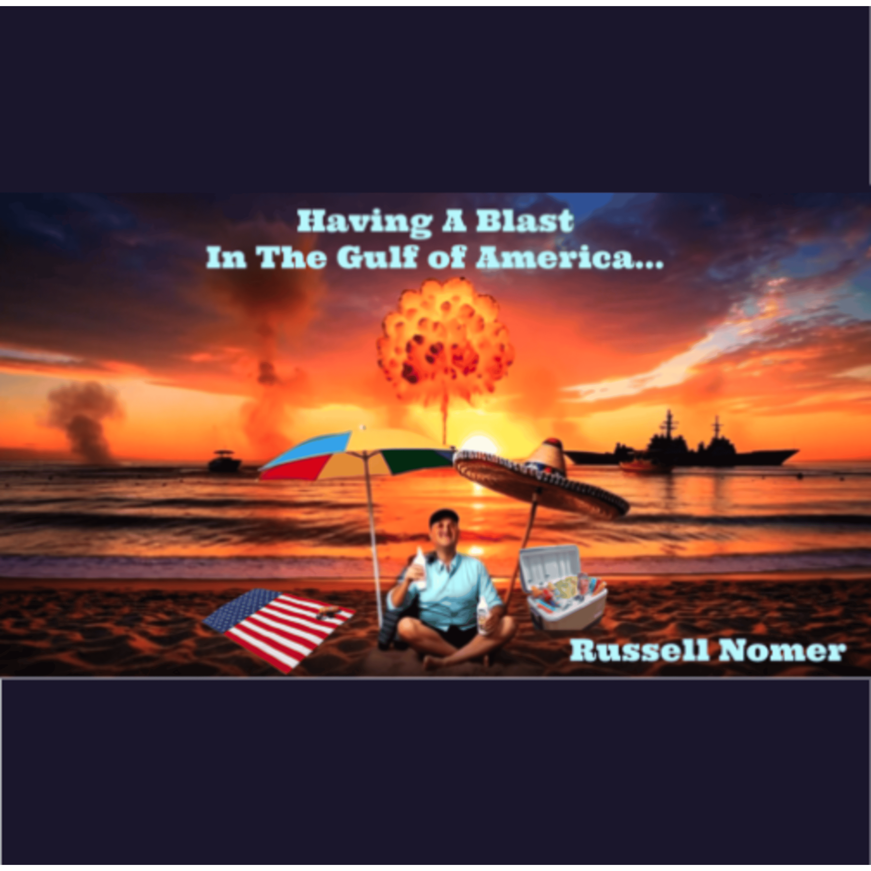 Having A Blast In The Gulf of America artwork