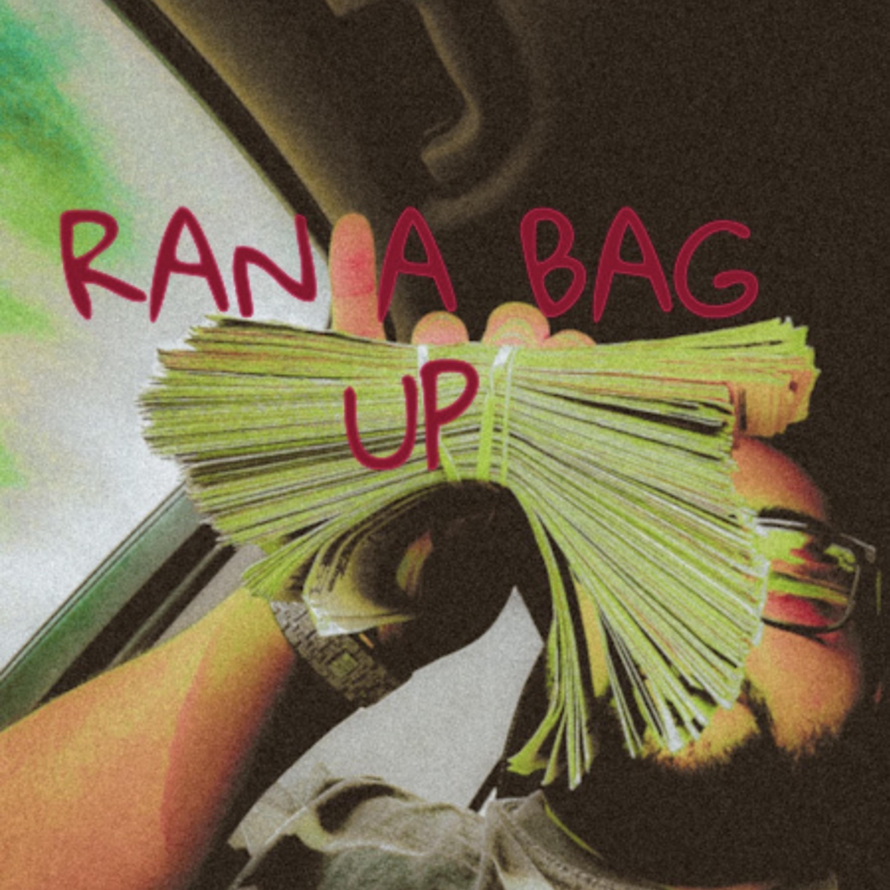 Ran A Bag Up artwork