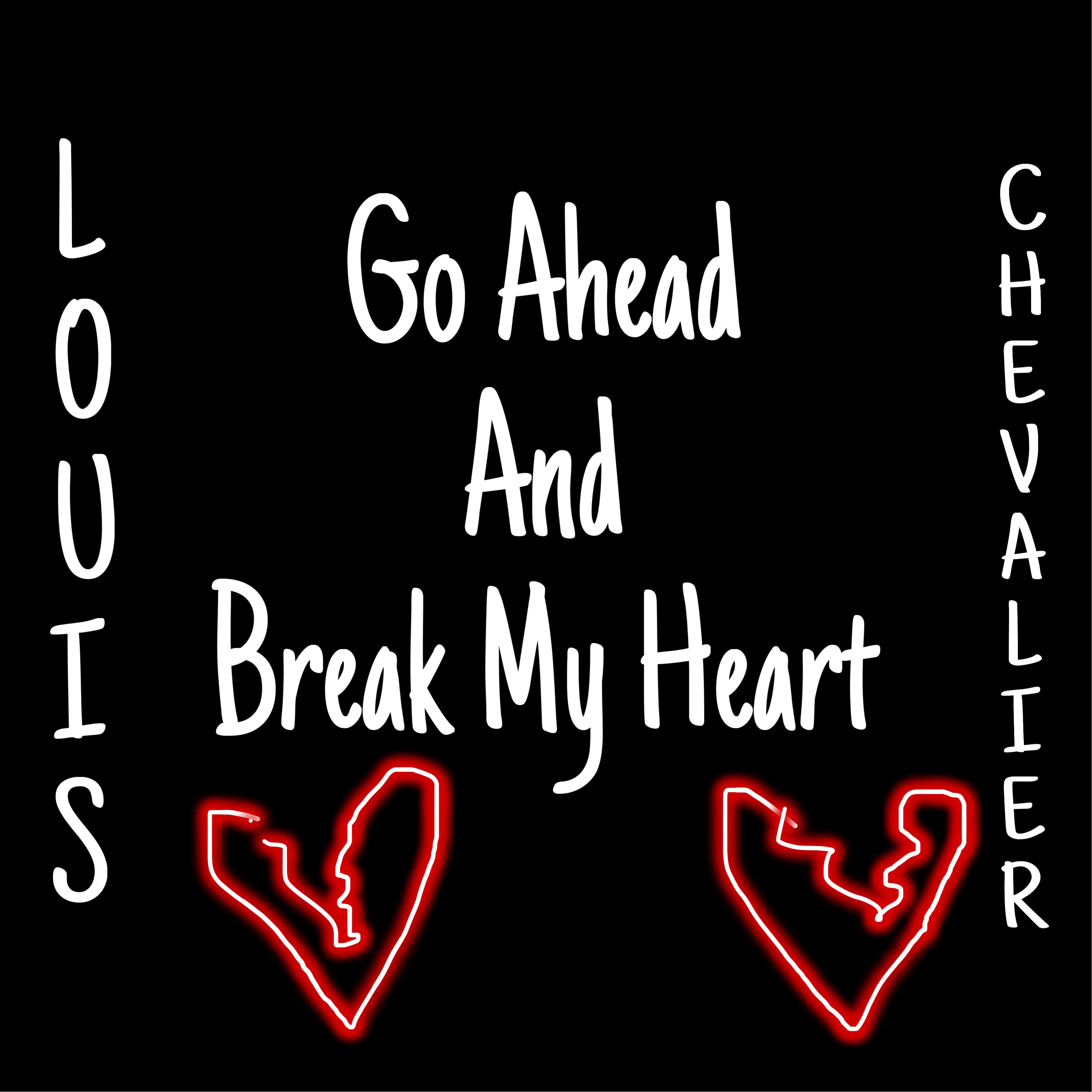 Go Ahead And Break My Heart artwork