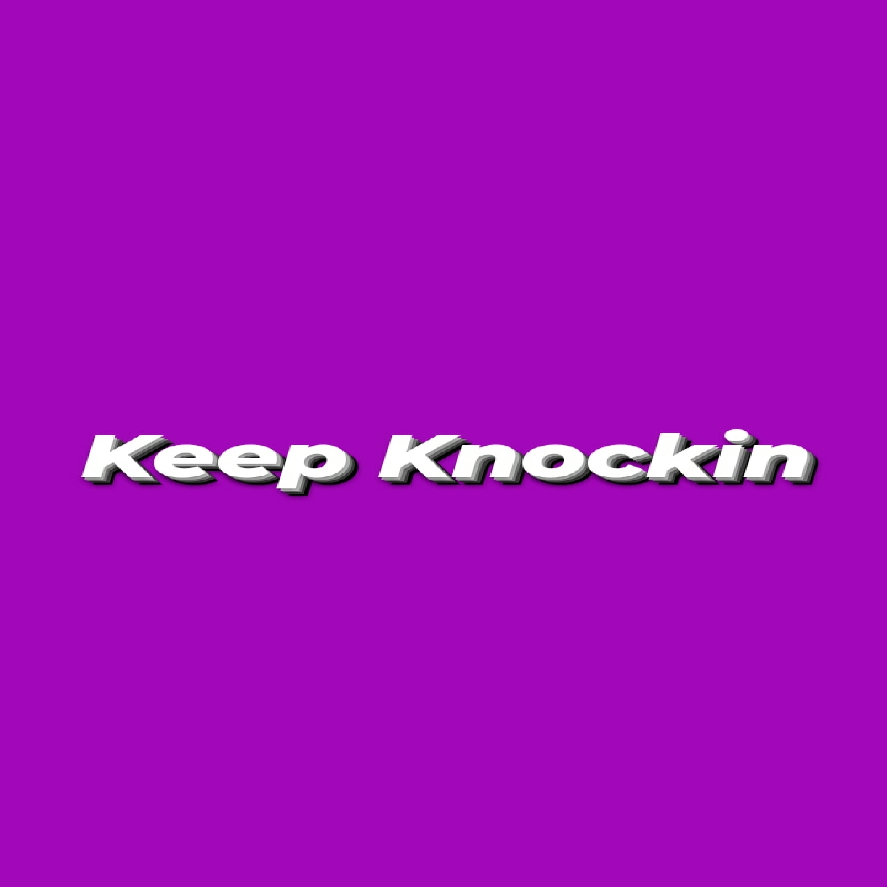 Keep Knockin artwork