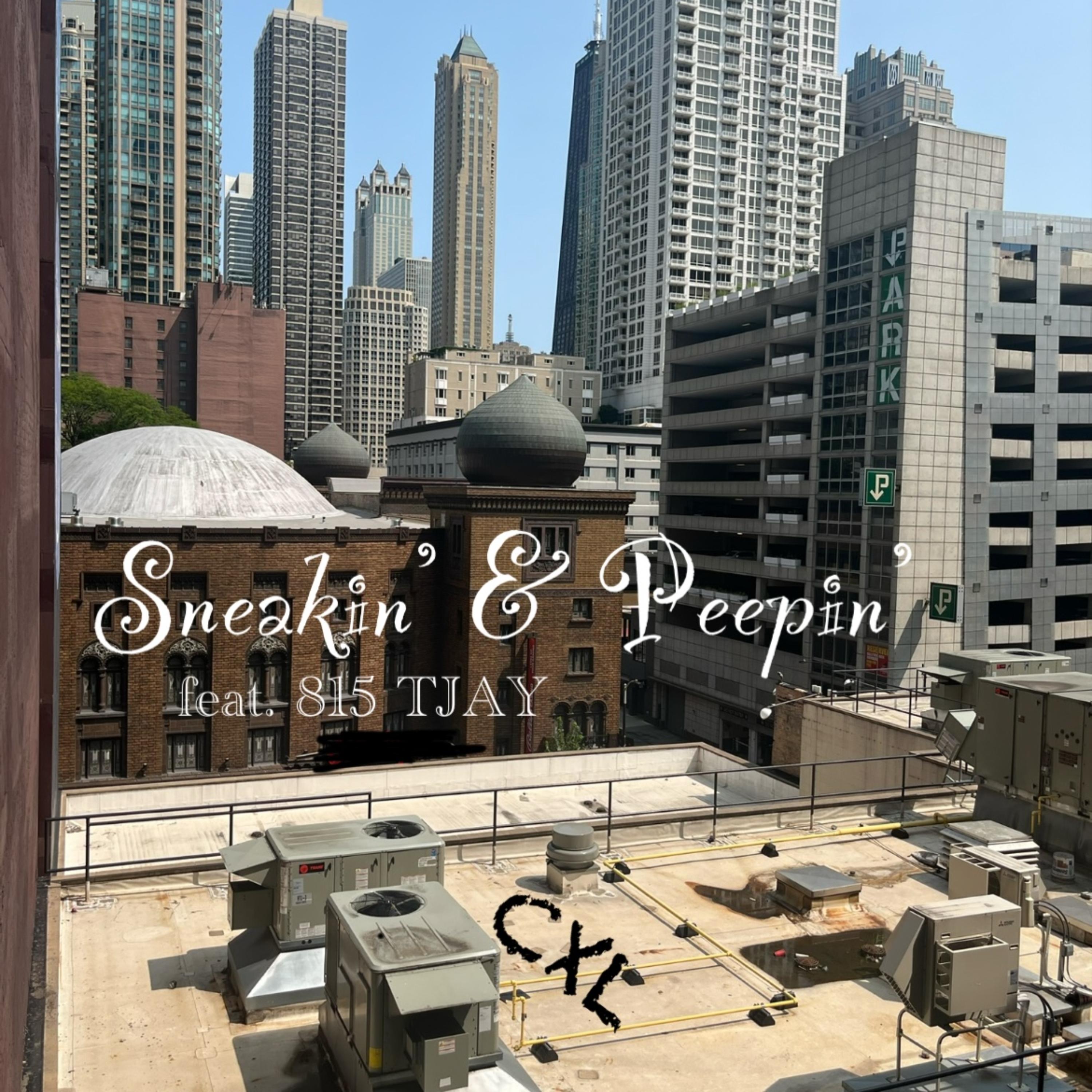 Sneakin’ & Peepin’ (Official Single) artwork