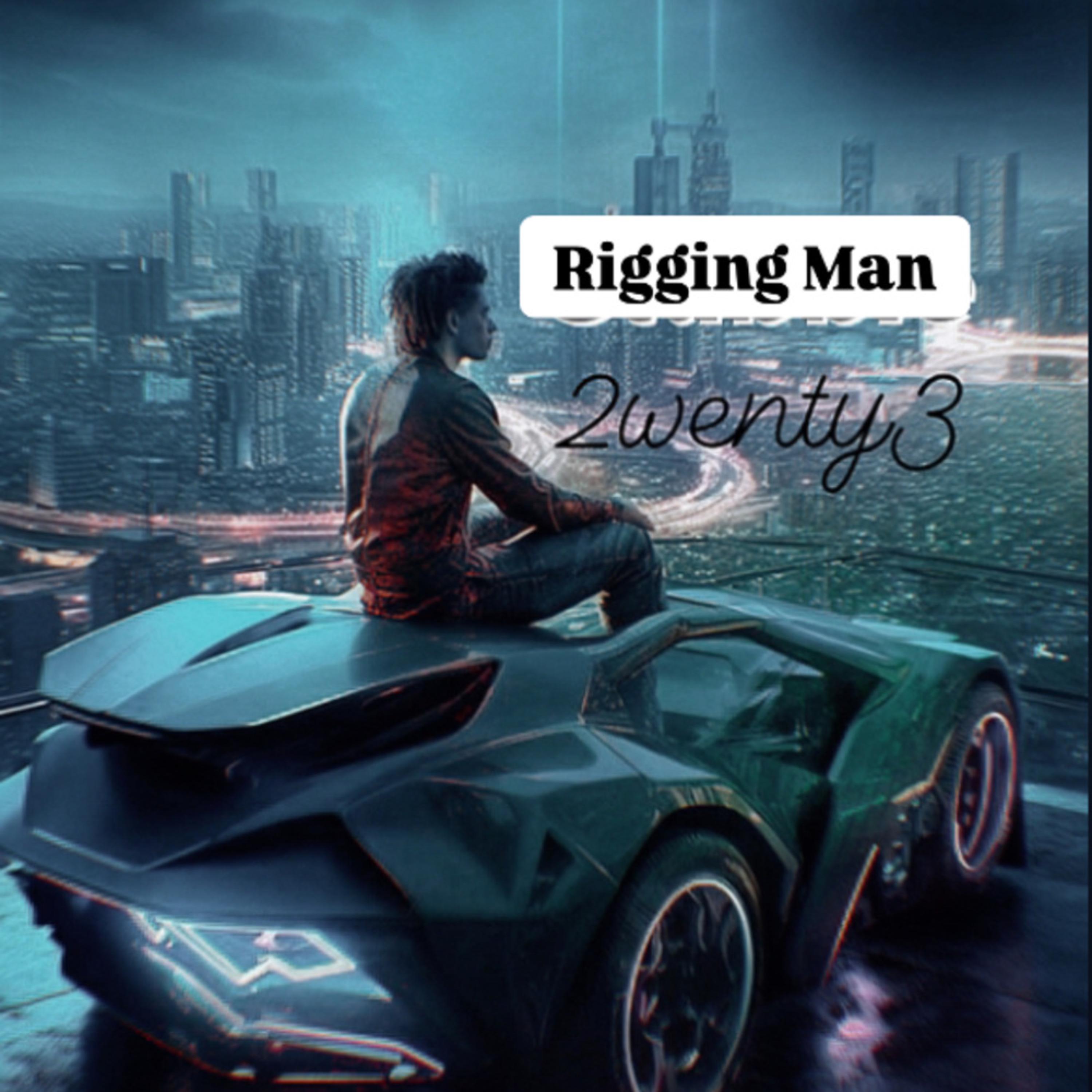 Rigging Man by 2WENTY3 cover art