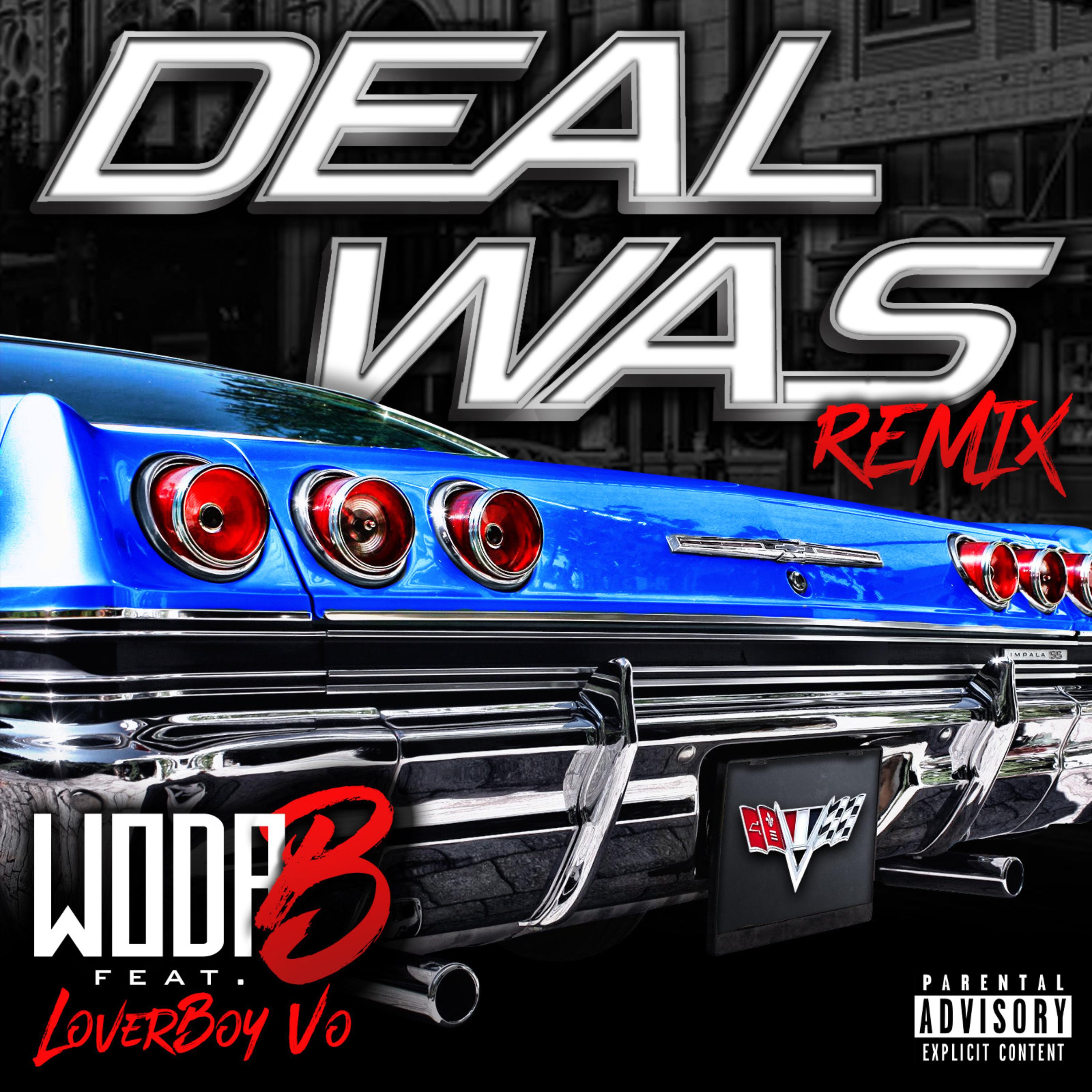 Deal Was (REMIX) by Woda B cover art