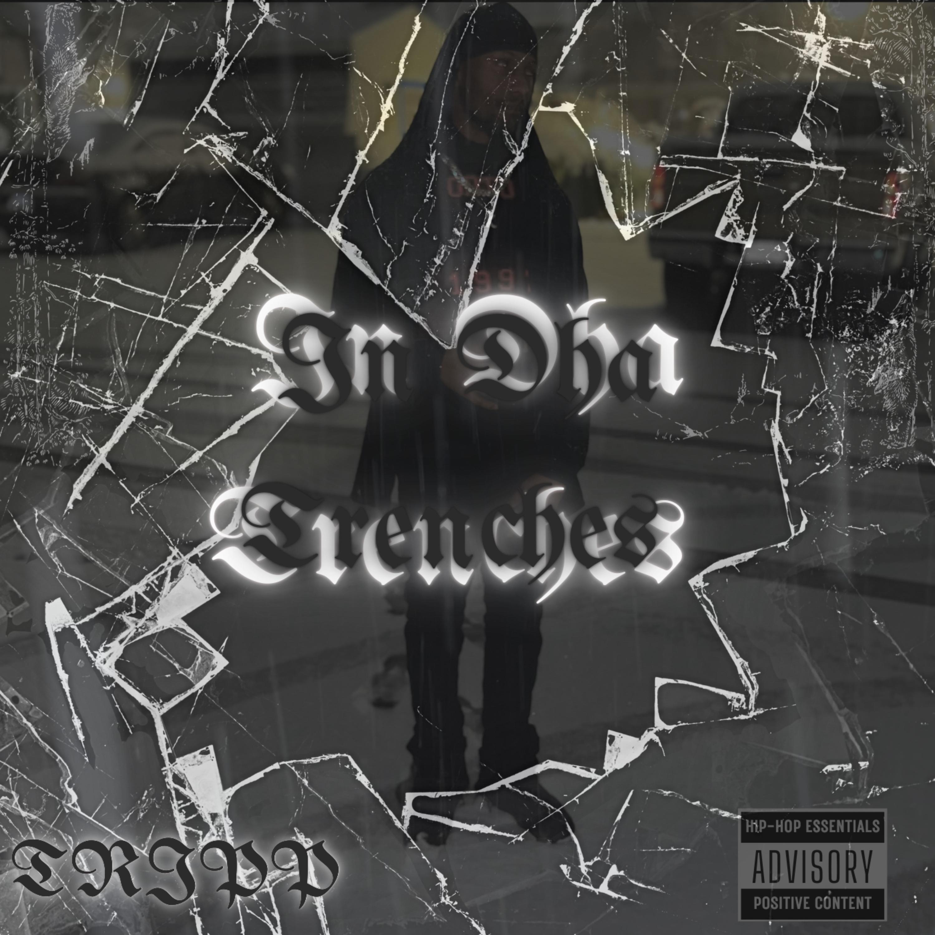 In Dha Trenches by TrippSetta cover art
