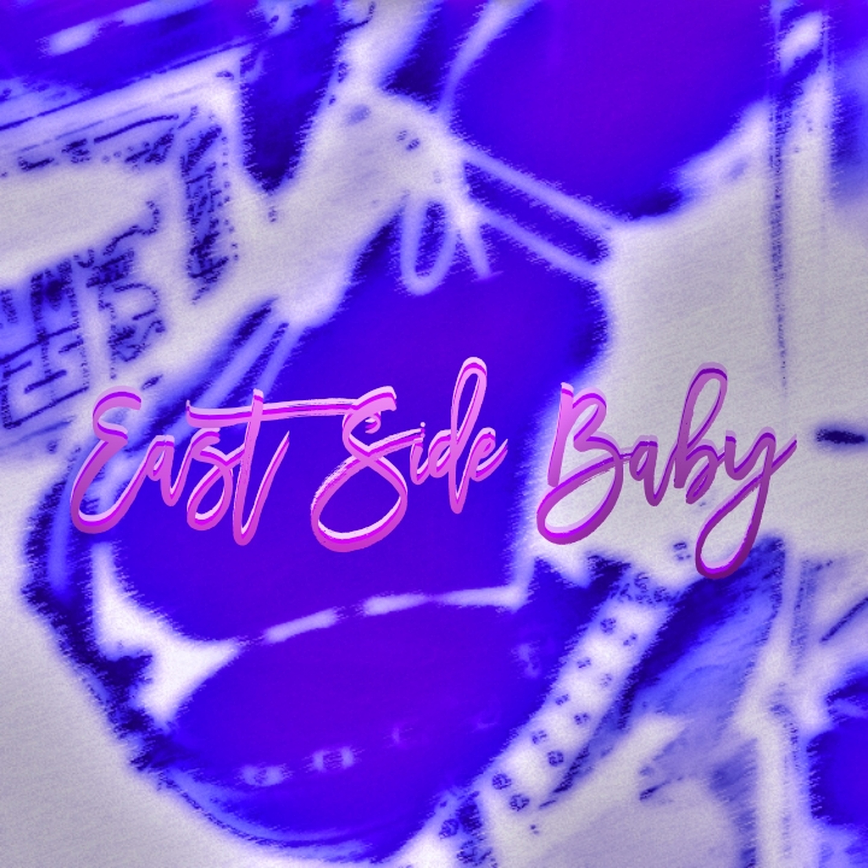 East Side Baby artwork