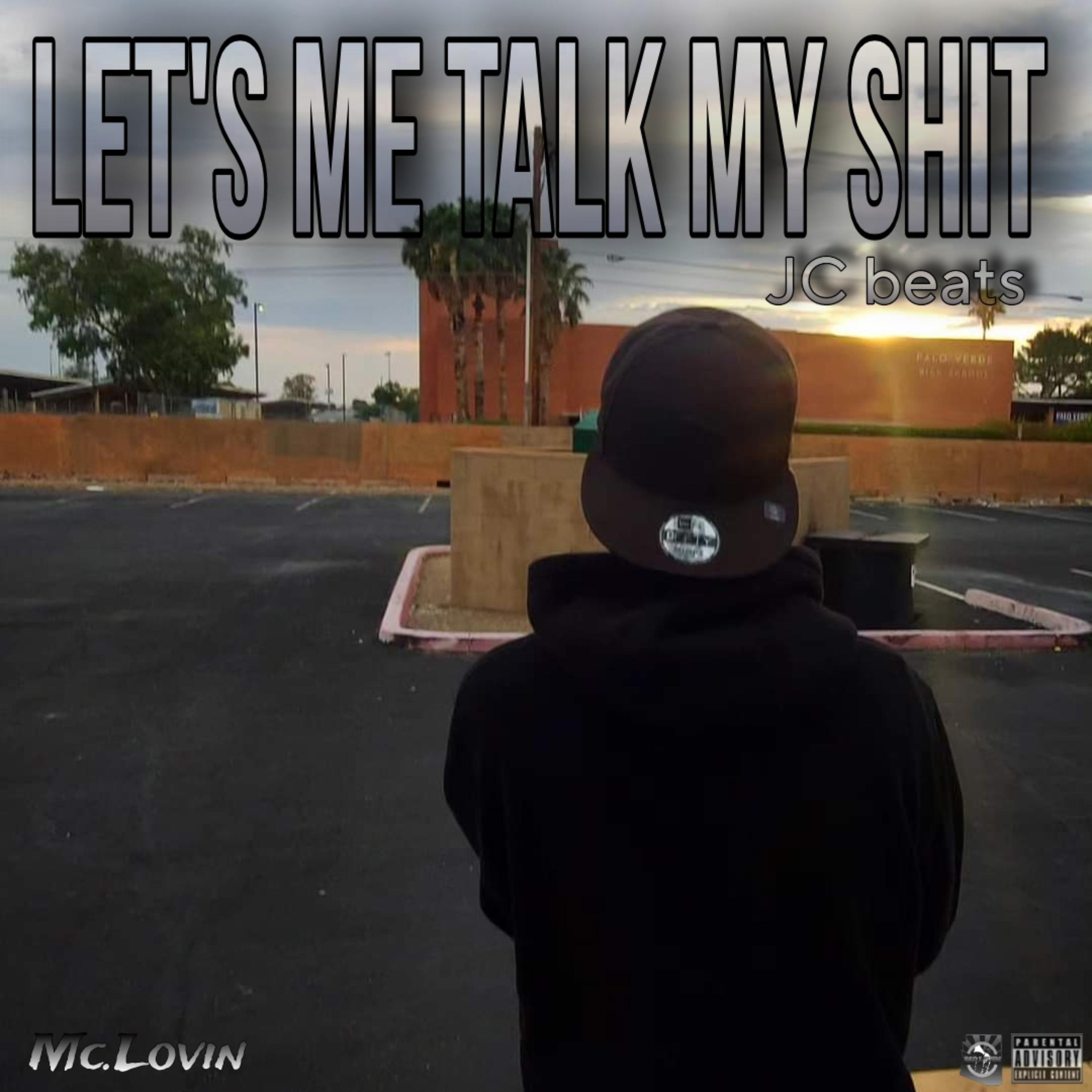 Let's Me Talk My shit artwork