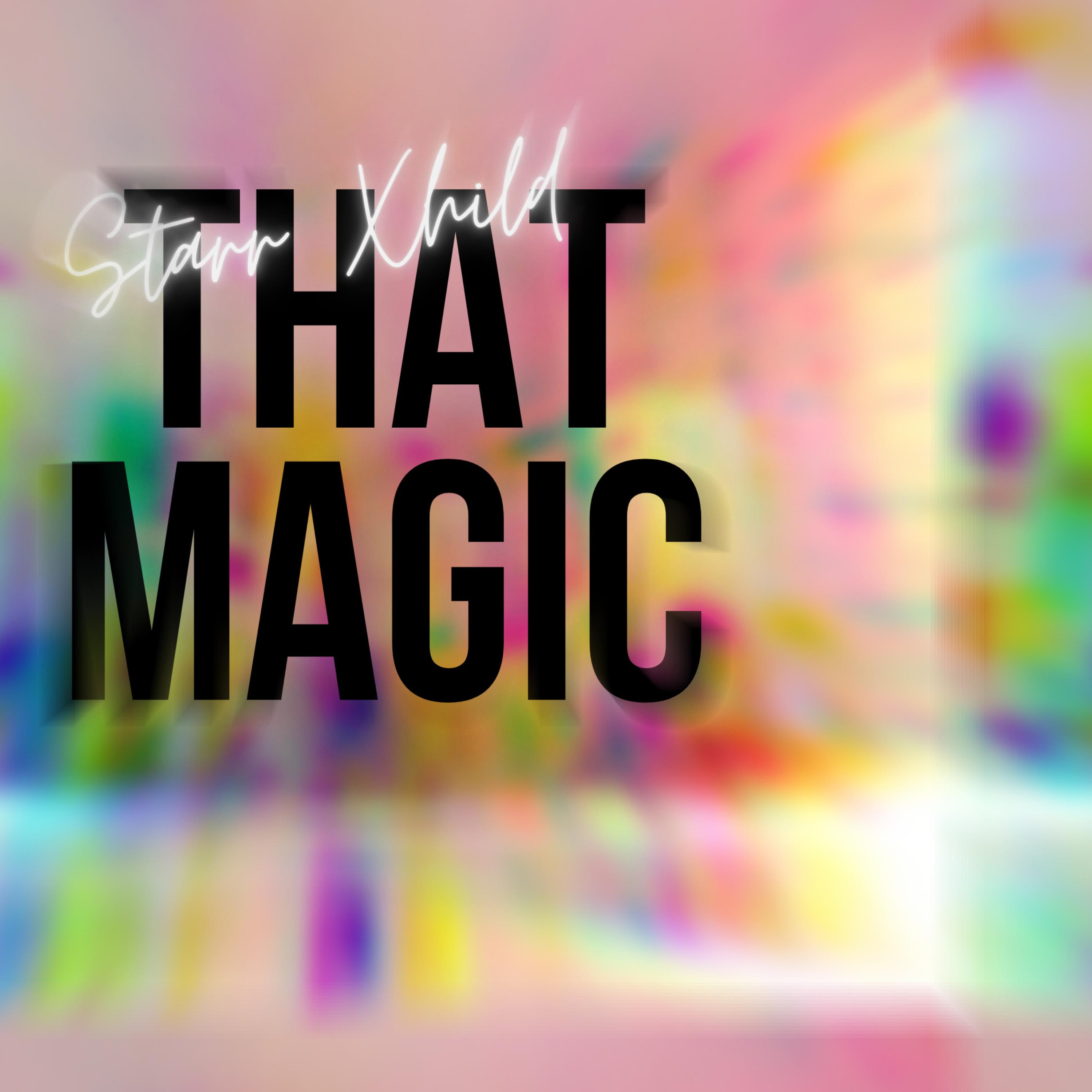 That Magic by Starr Xhild cover art