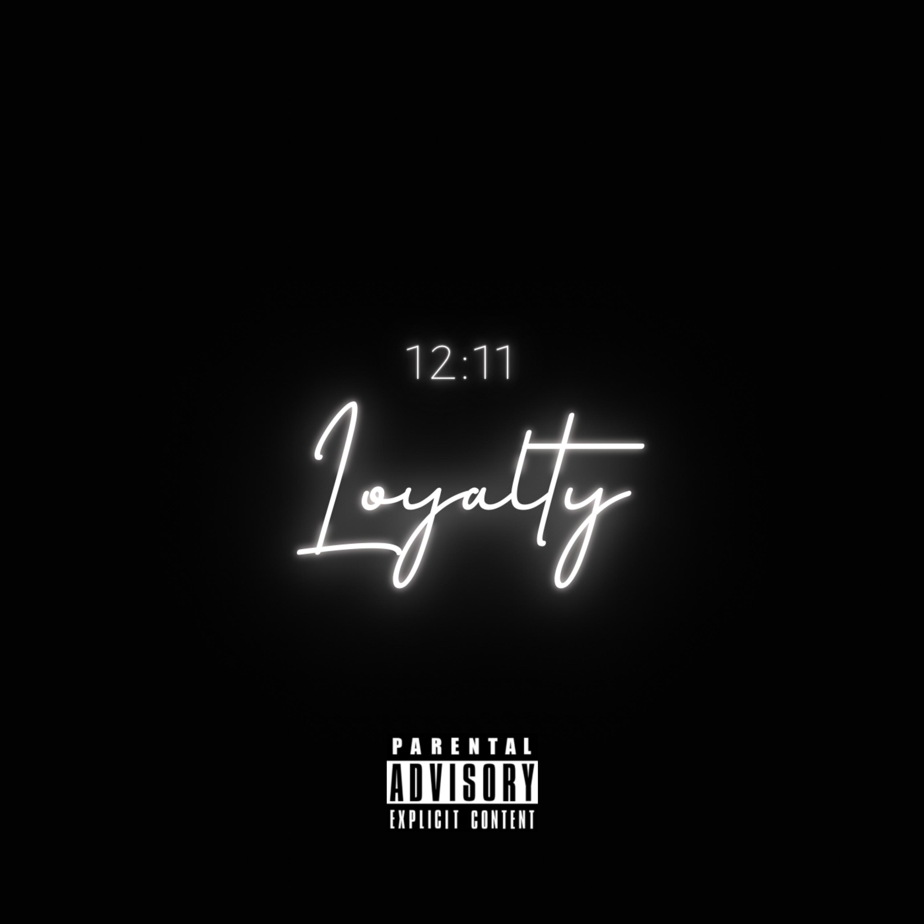 12:11 (Loyalty) artwork